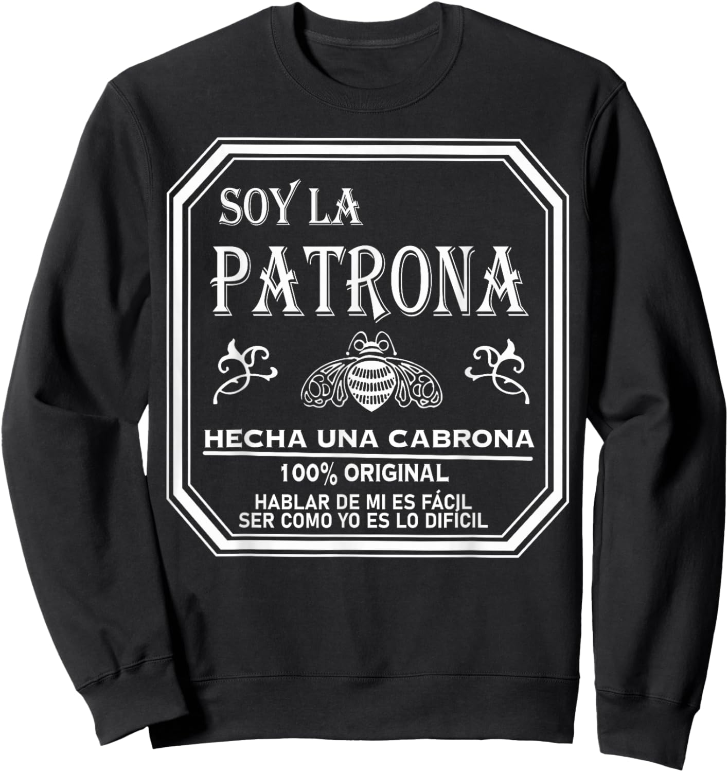 Patrona Girl Mujer Latina Feminista Power, Chingona y Jefa Sweatshirt - Sweatshirt | Black