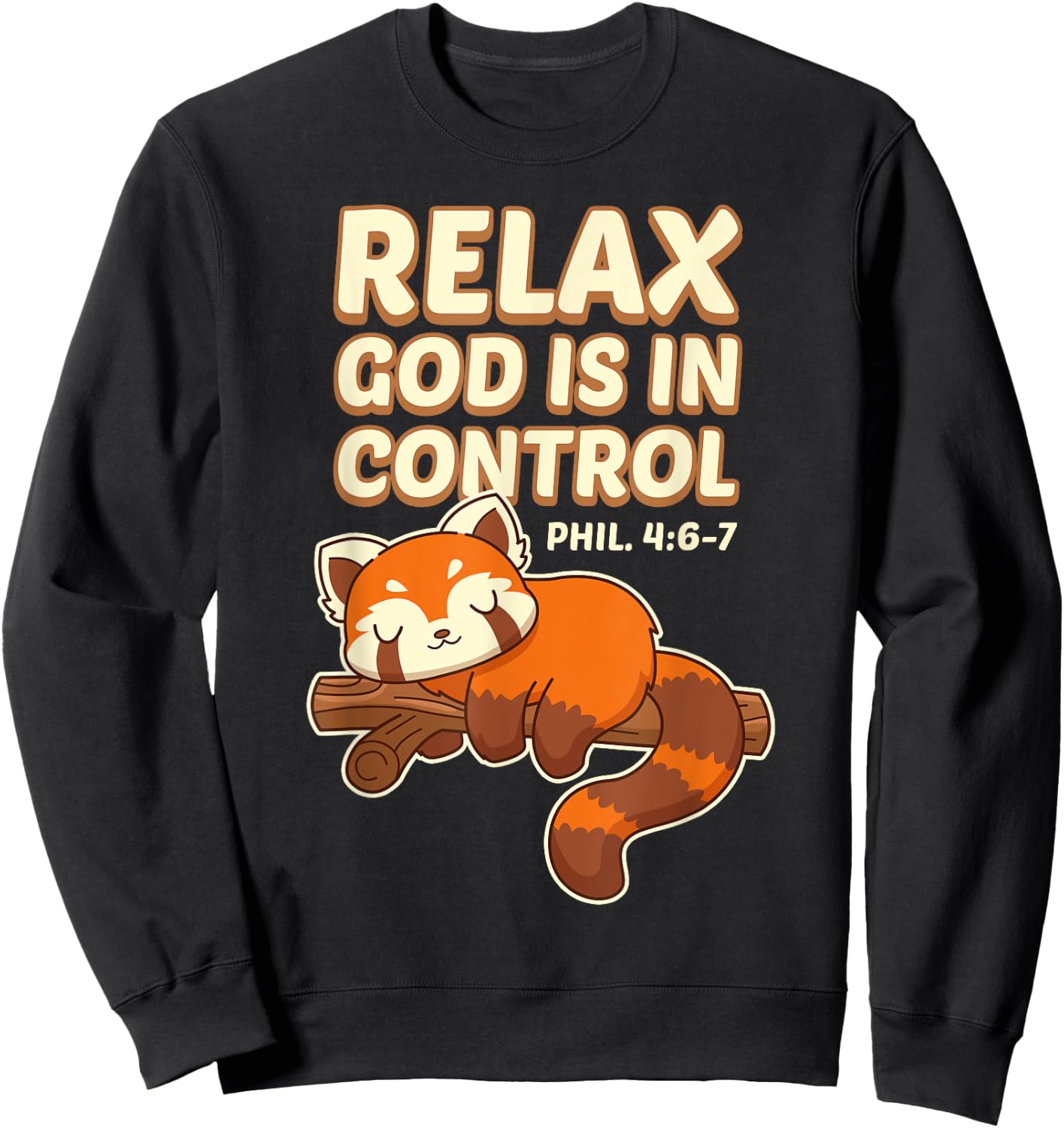 Inspiring Bible Quote With Red Panda - God Is In Control Sweatshirt - Sweatshirt | Black