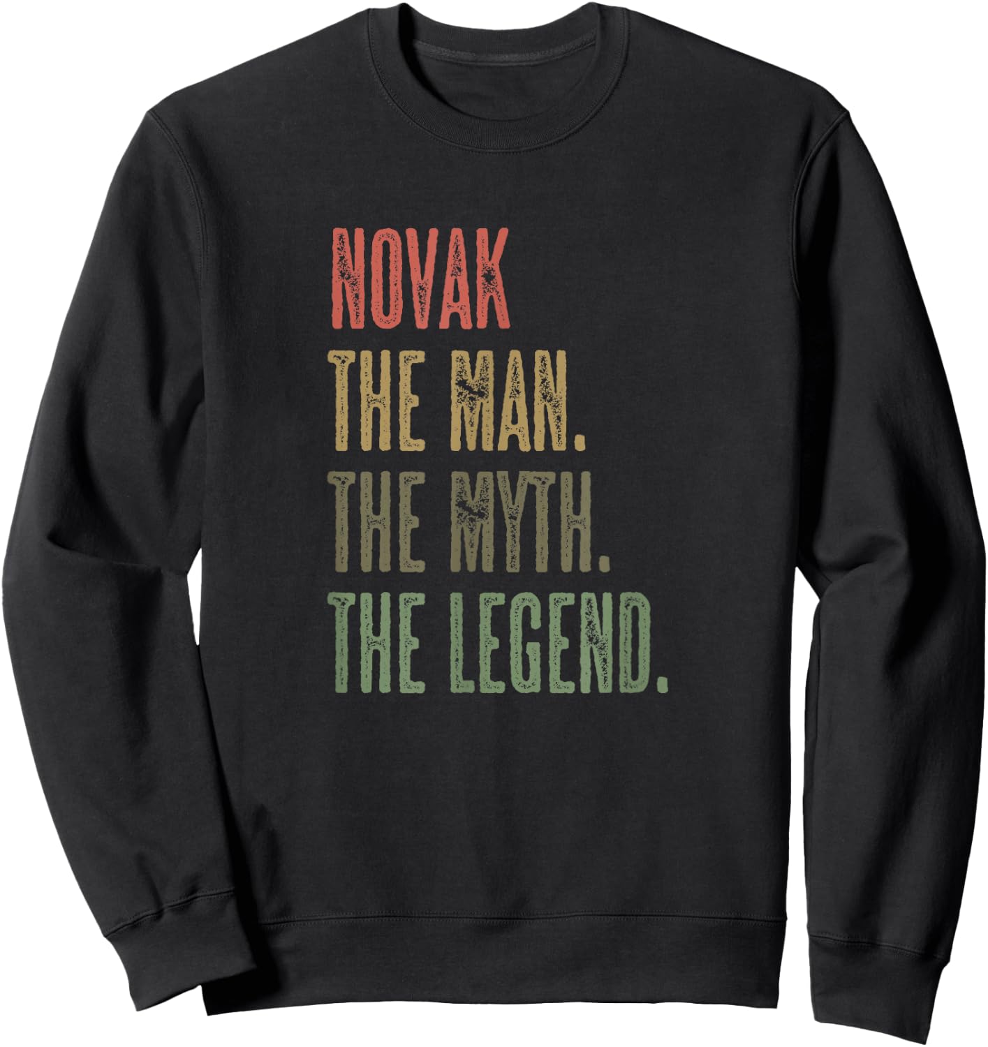 Novak - the Man the Myth the Legend | Myth Legend Name Sweatshirt - Sweatshirt | Black