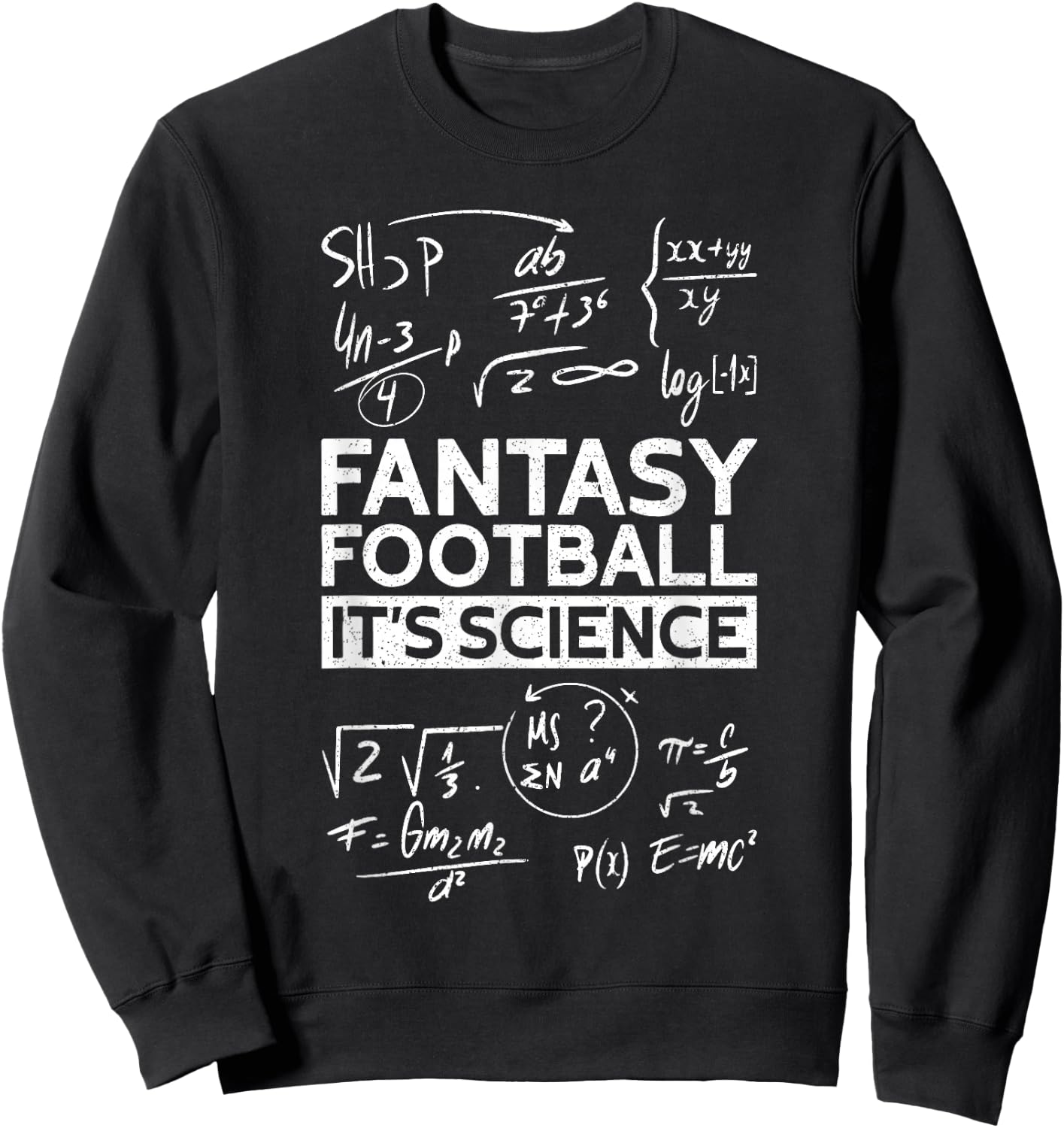 Fantasy Football It's Science | Draft Funny Fantasy Football Sweatshirt - Sweatshirt | Black
