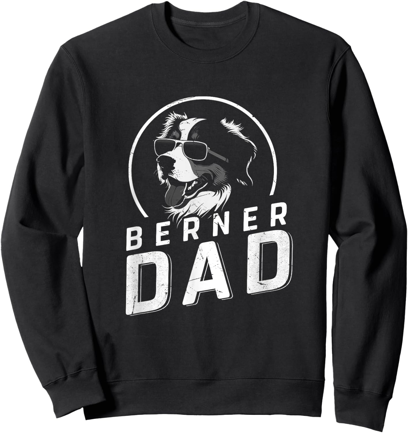 Berner Dad Dog Owner Gifts Men Funny Dog Dad Father's Day Sweatshirt - Sweatshirt | Black