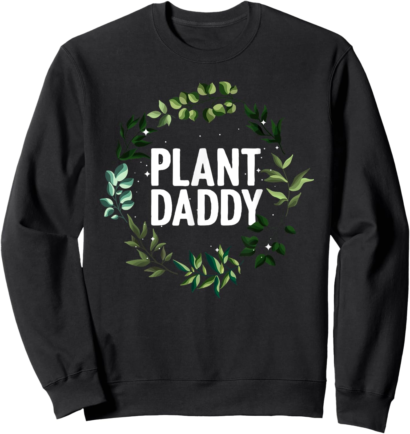 Cool Gardening For Daddy Men Gardener Plant Lover Gardening Sweatshirt - Sweatshirt | Black