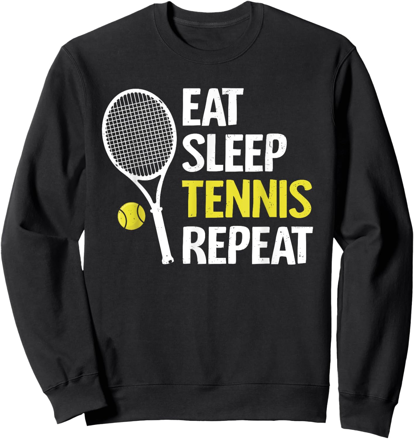 Eat Sleep Tennis Repeat Funny Tennis Player Men Boys Sweatshirt - Sweatshirt | Black