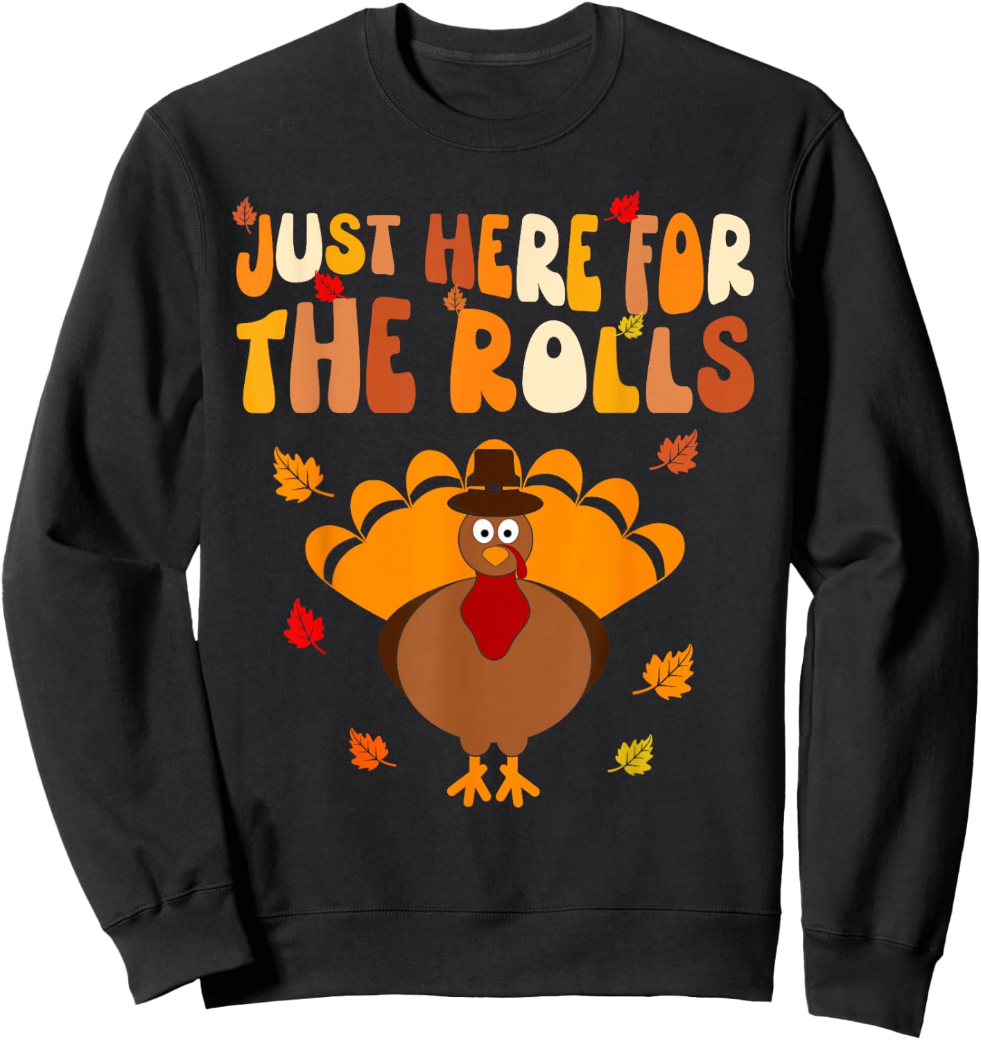Just Here for The Rolls Thanksgiving Dinner Kids Picky Eater Sweatshirt - Sweatshirt | Black