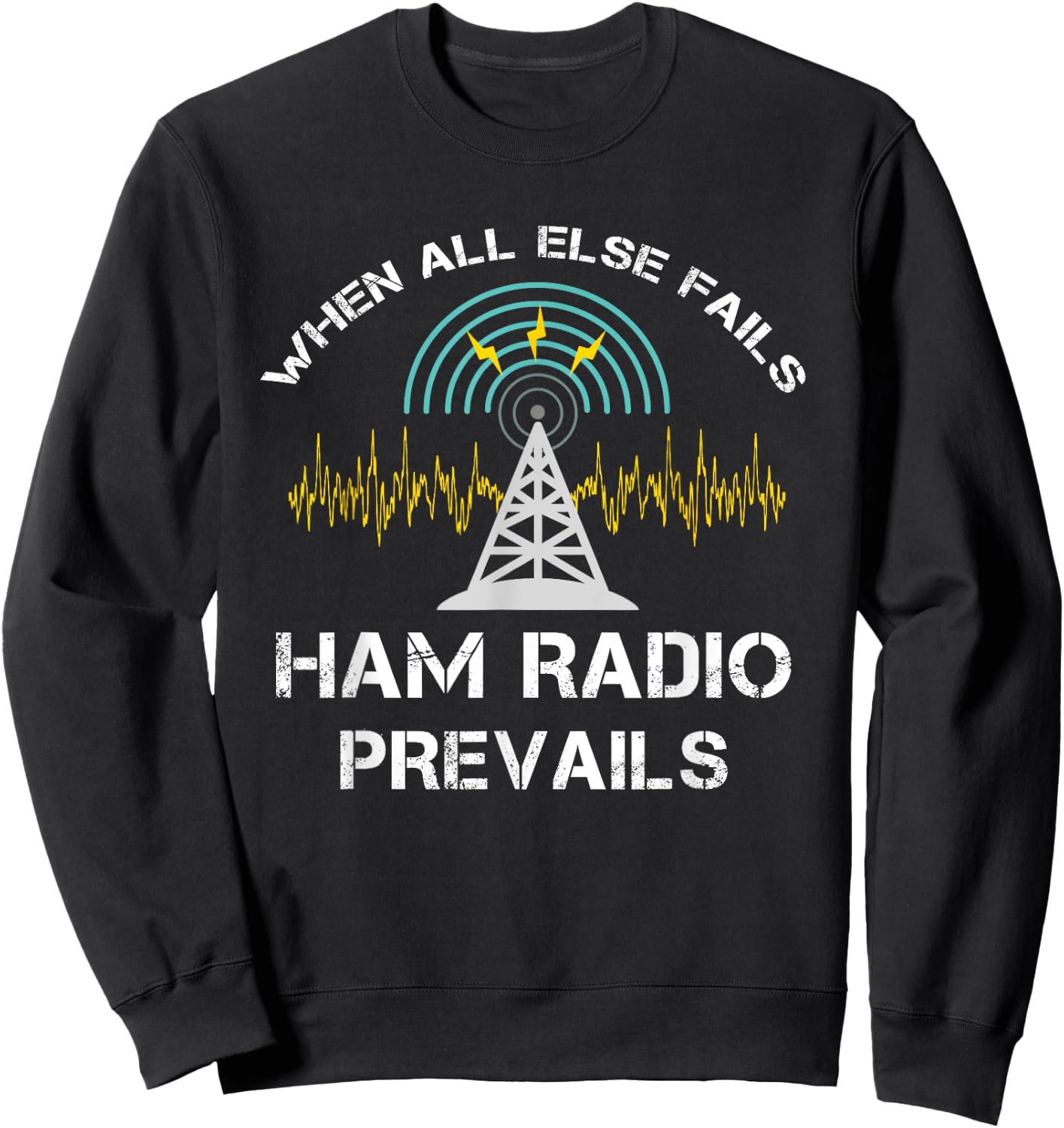 Funny Ham Radio Prepper Survivalist Sweatshirt - Sweatshirt | Black