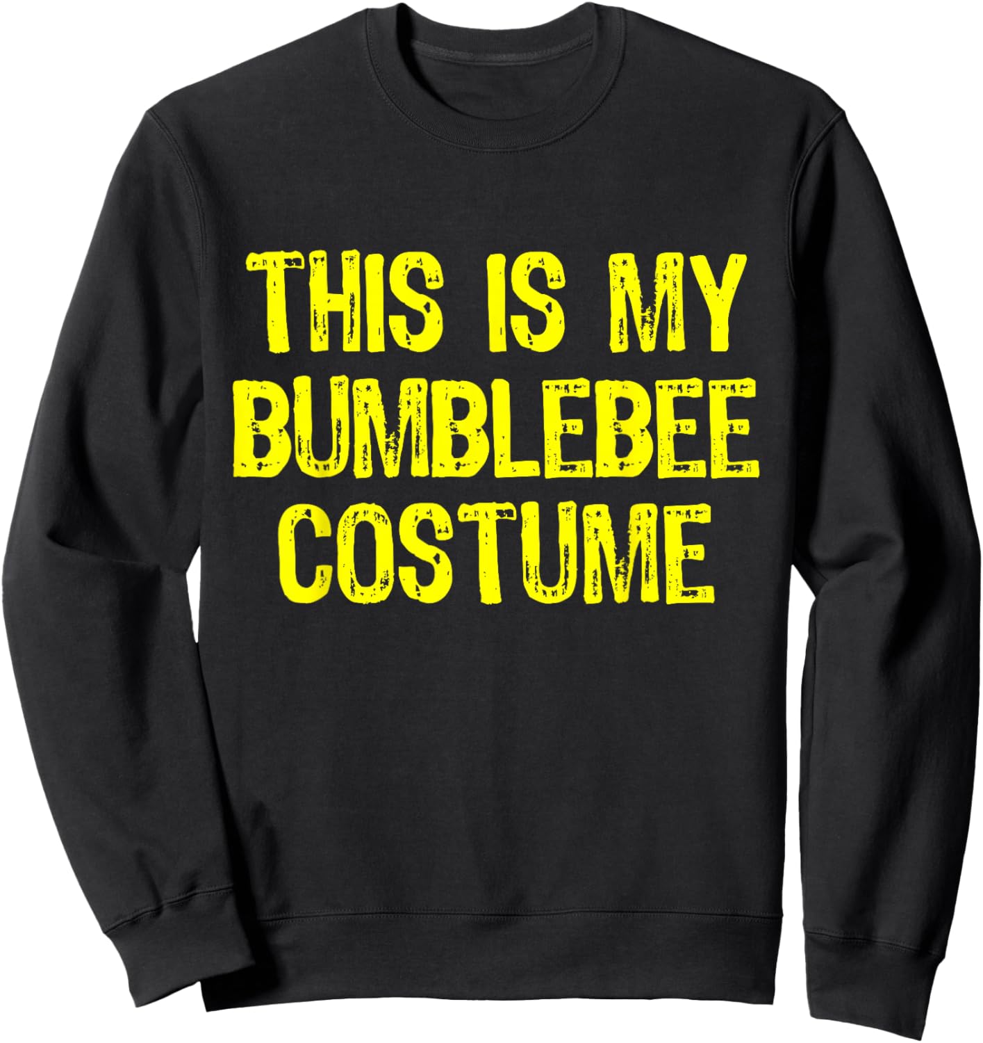 This Is My Bumblebee Costume Halloween Simple Bumble-Bee Sweatshirt - Sweatshirt | Black