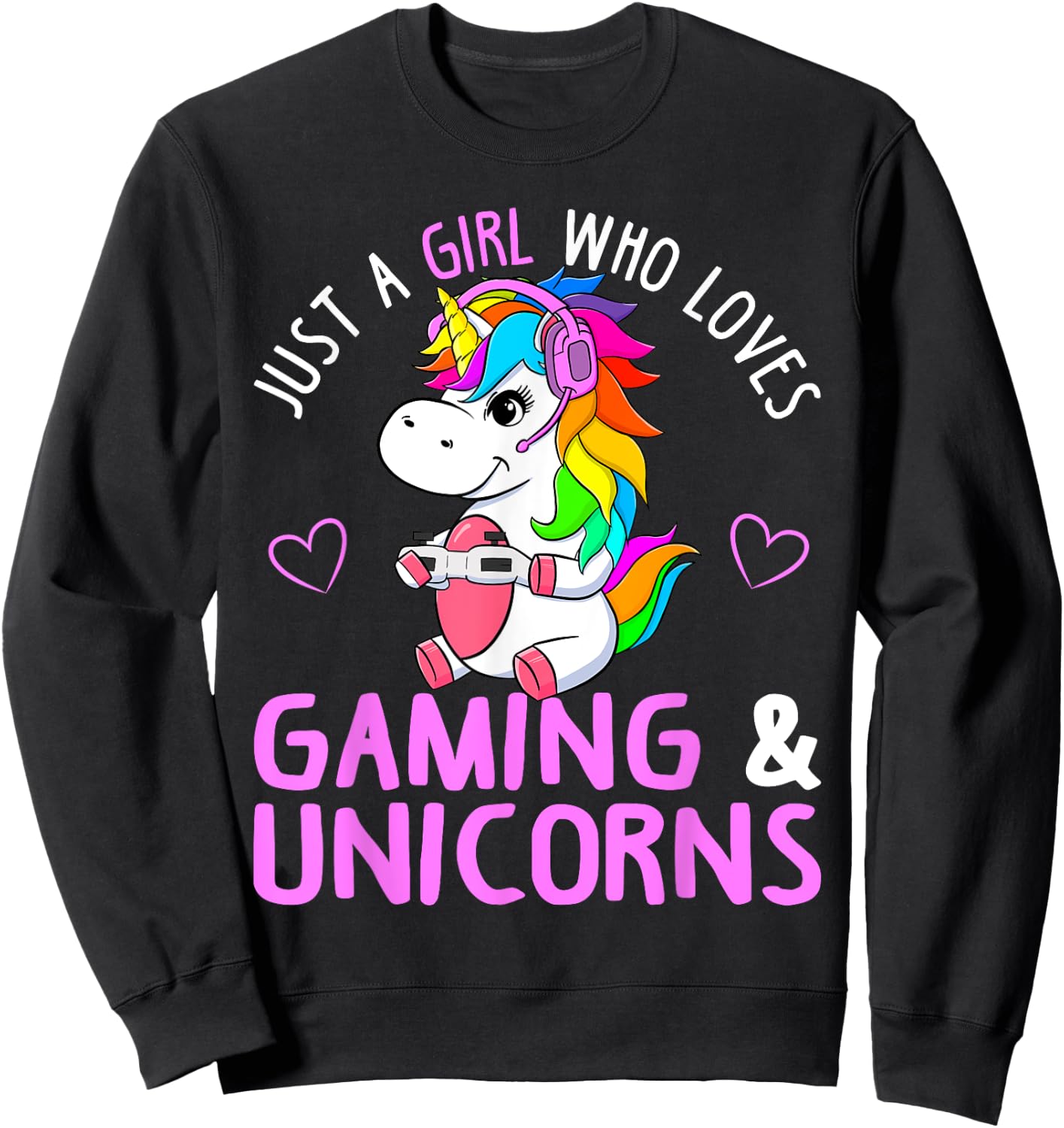 Just A Girl Who Loves Gaming and Unicorns Cute Gamer Gift Sweatshirt - Sweatshirt | Black