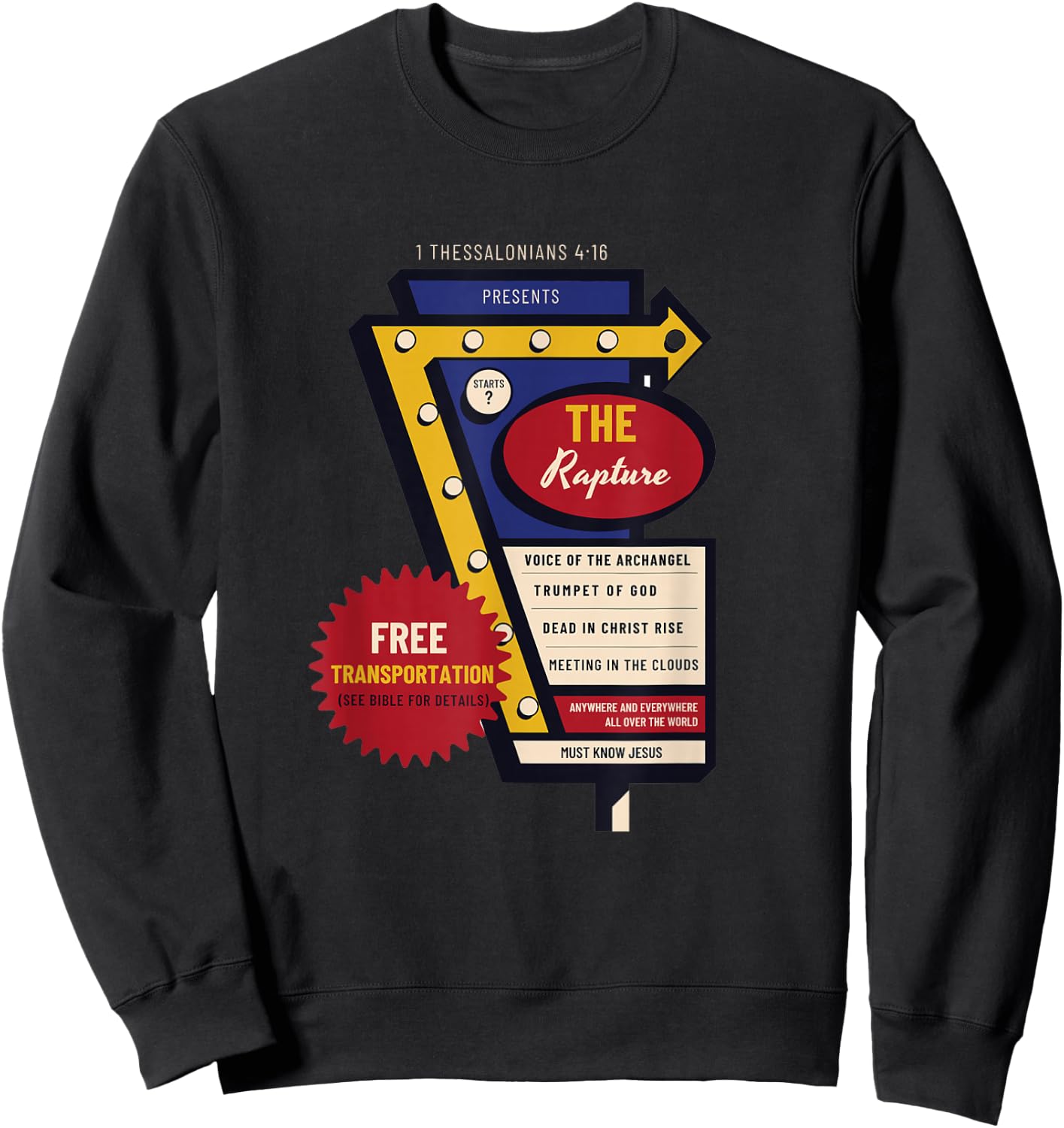 Jesus Is Coming Soon Funny Christian Rapture Bible Message Sweatshirt - Sweatshirt | Black