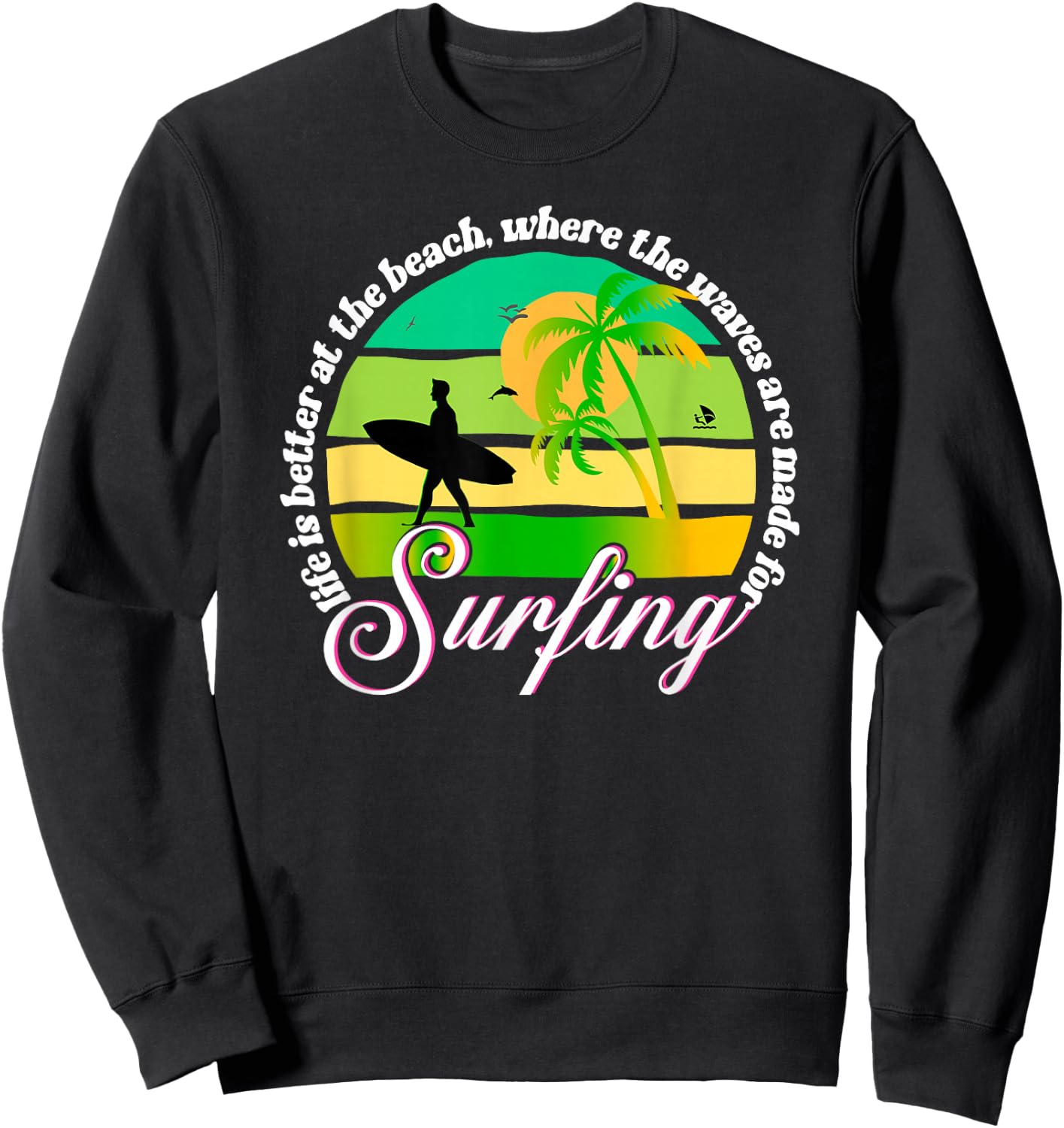 Life is Better at The Beach Sweatshirt - Sweatshirt | Black