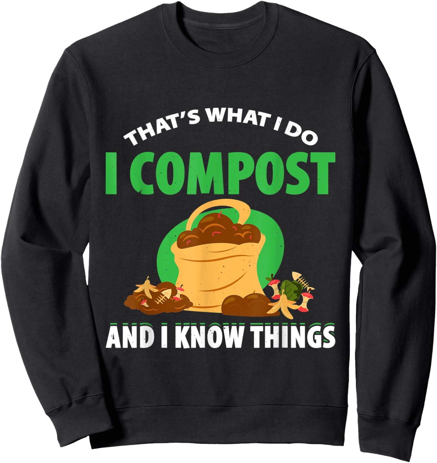 Composting For Compost Gardener Farmer Composting Lover Sweatshirt - Sweatshirt | Black