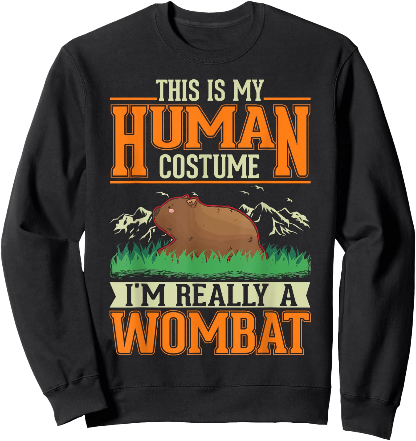 Wombat Human Costume Halloween Wombat Sweatshirt - Sweatshirt | Black