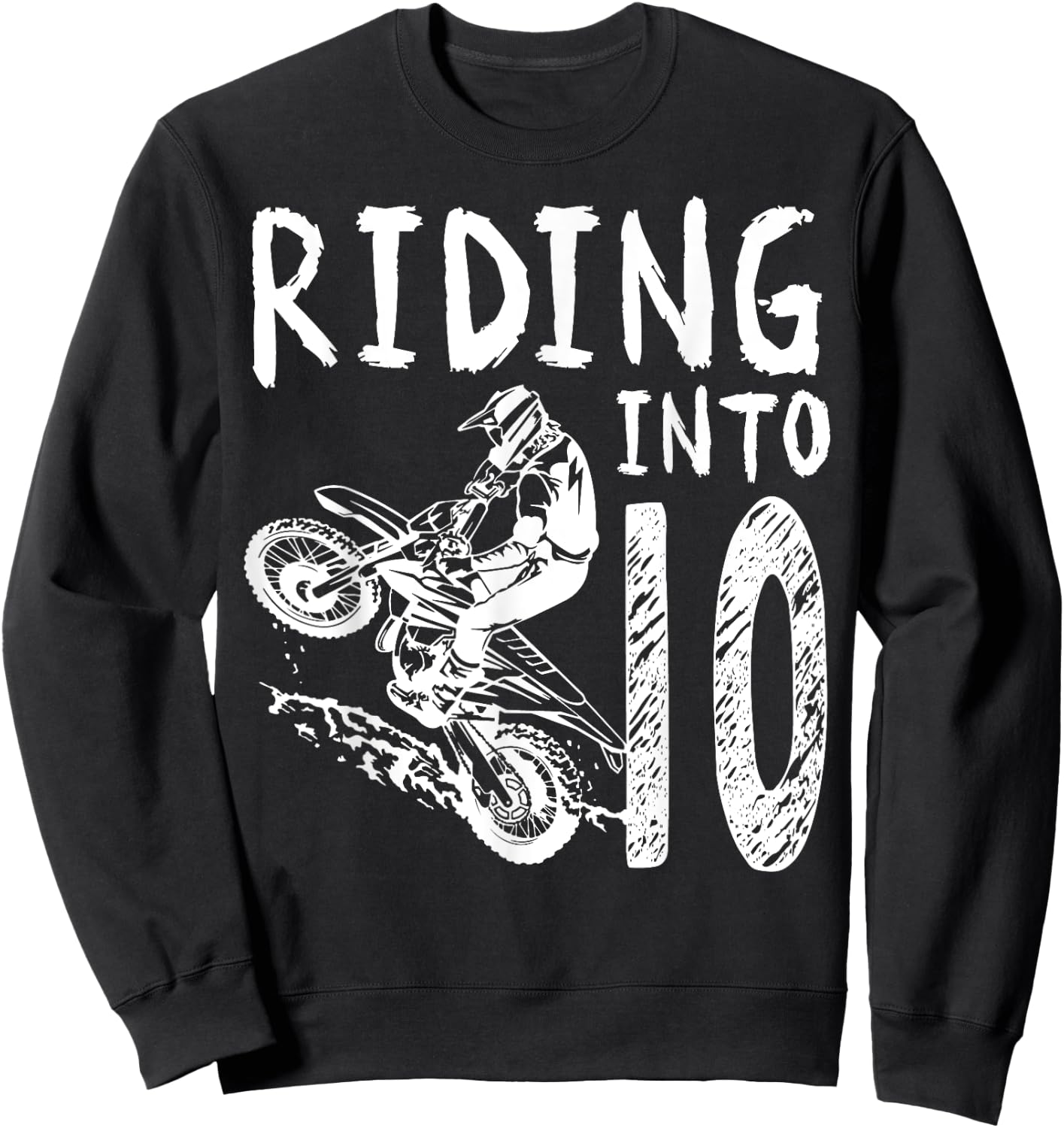 Riding Into 10th Birthday Boy Dirt Bike Party 10 Year Old Sweatshirt - Sweatshirt | Black