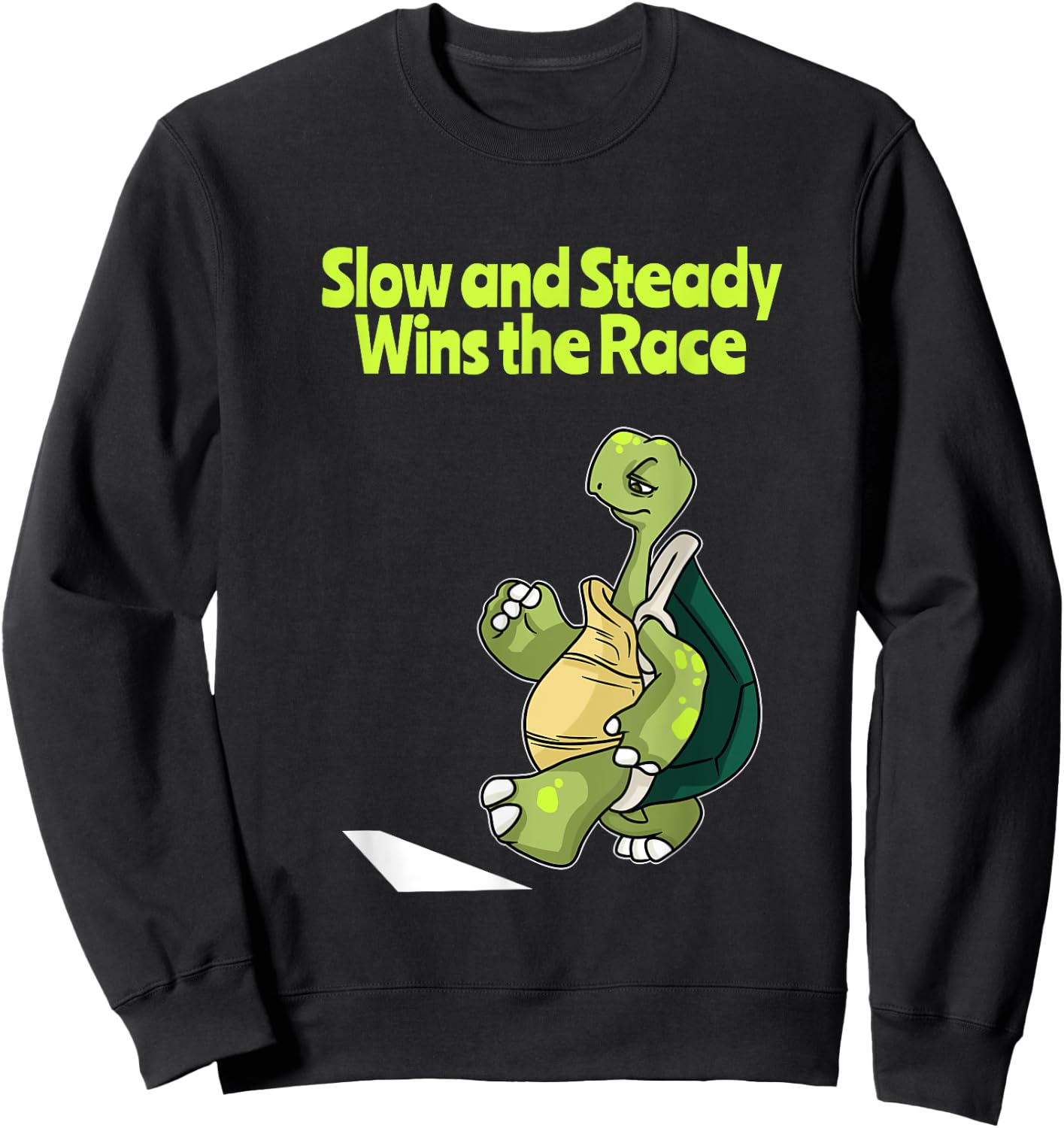 Slow And Steady Wins The Race Turtle Sweatshirt - Sweatshirt | Black