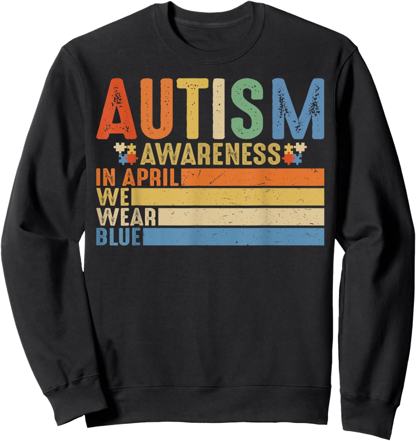 Retro IN APRIL WE WEAR BLUE Puzzle Autism Awareness Month Sweatshirt - Sweatshirt | Black