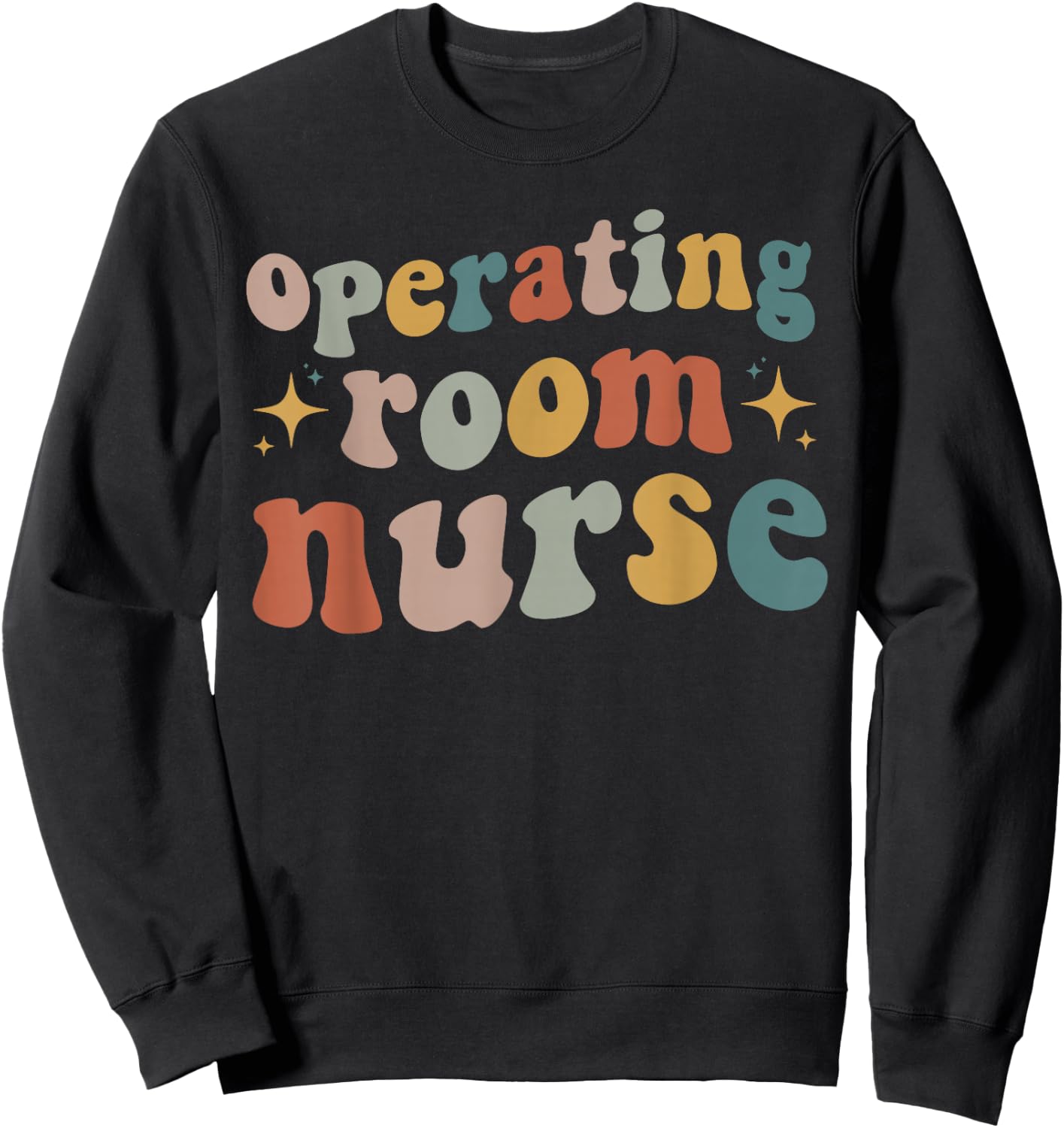 Retro Groovy Operating room Nurse Nursing OR Surgical Nurse Sweatshirt - Sweatshirt | Black