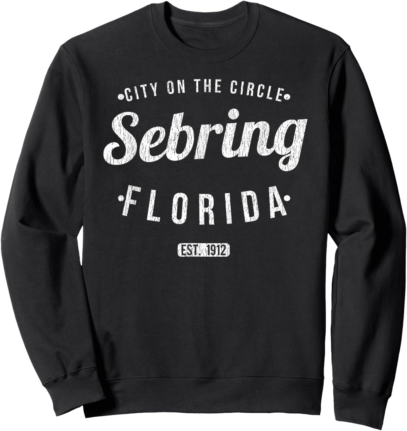 Sebring Florida Retro Vintage Souvenir FL Sebring Sweatshirt - Sweatshirt | Black