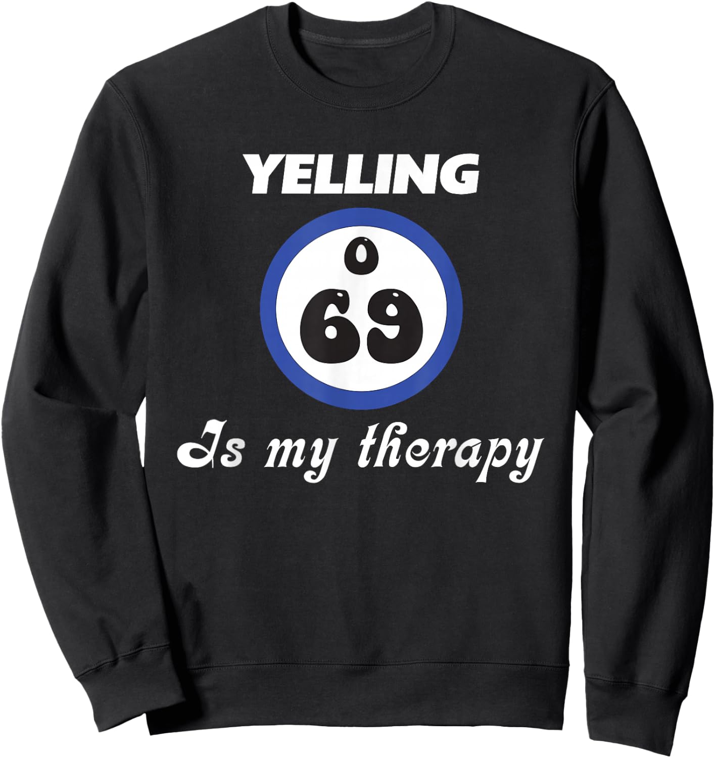 Bingo Lover Come On Caller Make Me Holler O 69 Bingo Queen Sweatshirt - Sweatshirt | Black