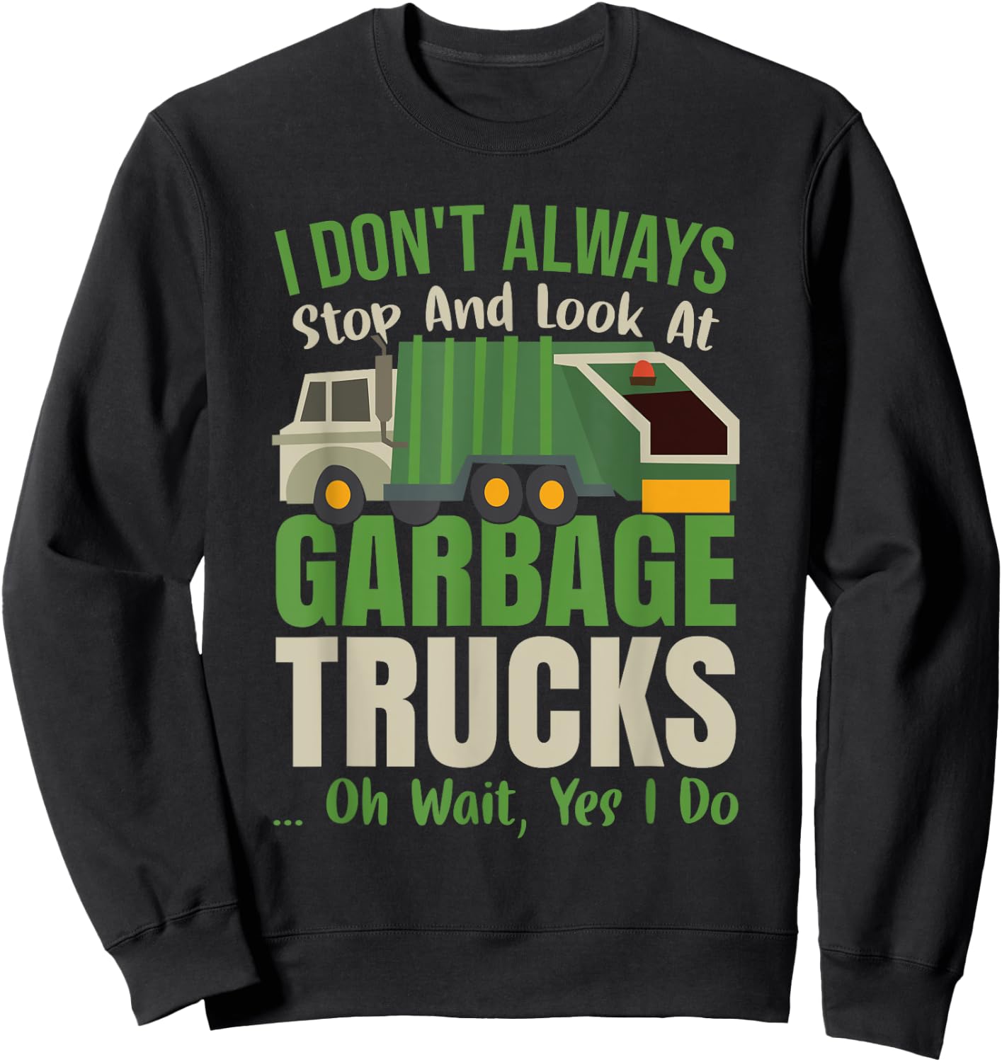 Recycling Day Kids Funny Garbage Truck Toddler Recycle Sweatshirt - Sweatshirt | Black