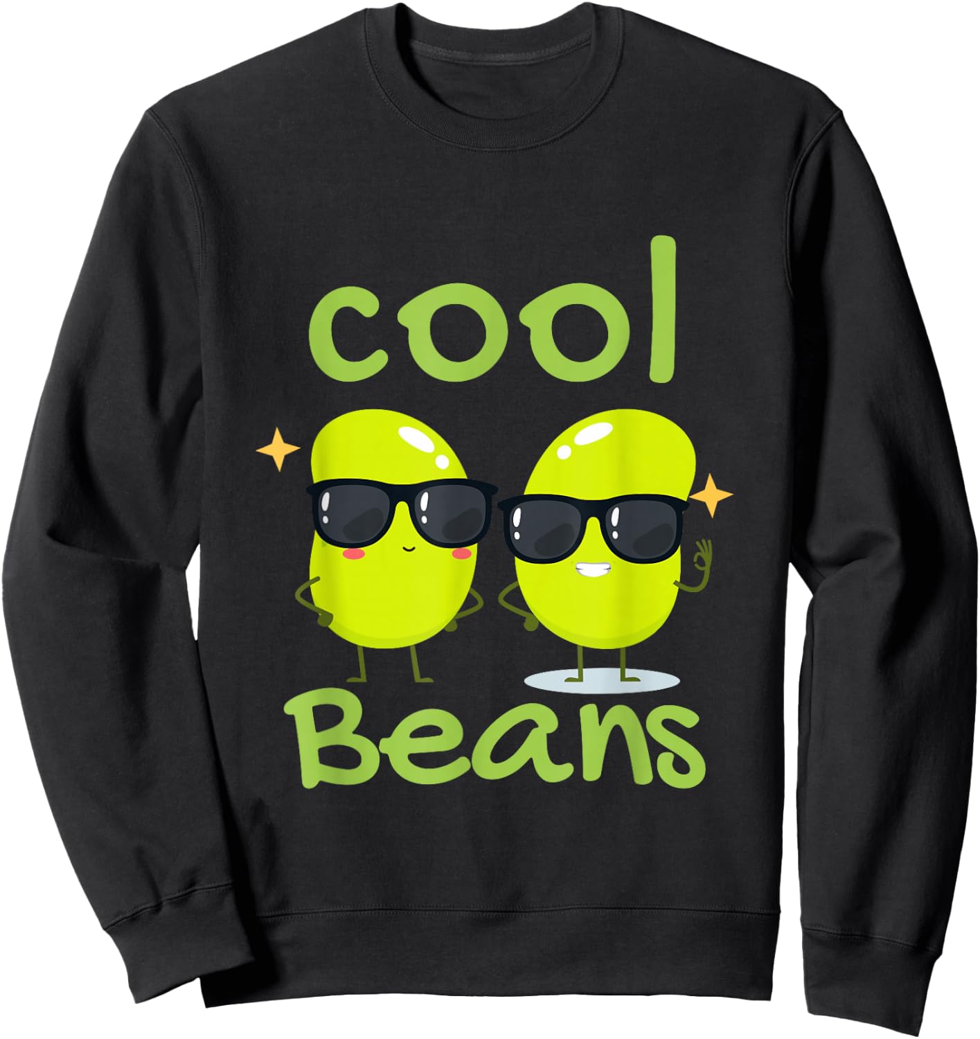I'm One of The Cool Beans Edible Green Seed Bean Sweatshirt - Sweatshirt | Black