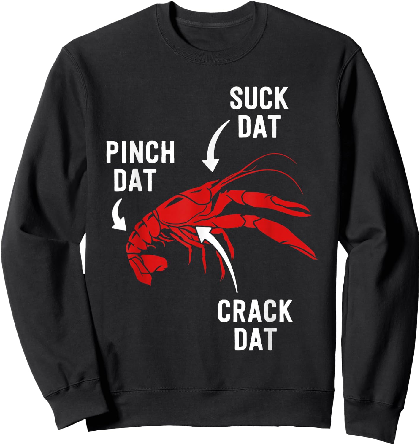 Suck Heads Pinch Tails Funny Crawfish Boil Seafood Cajun Sweatshirt - Sweatshirt | Black