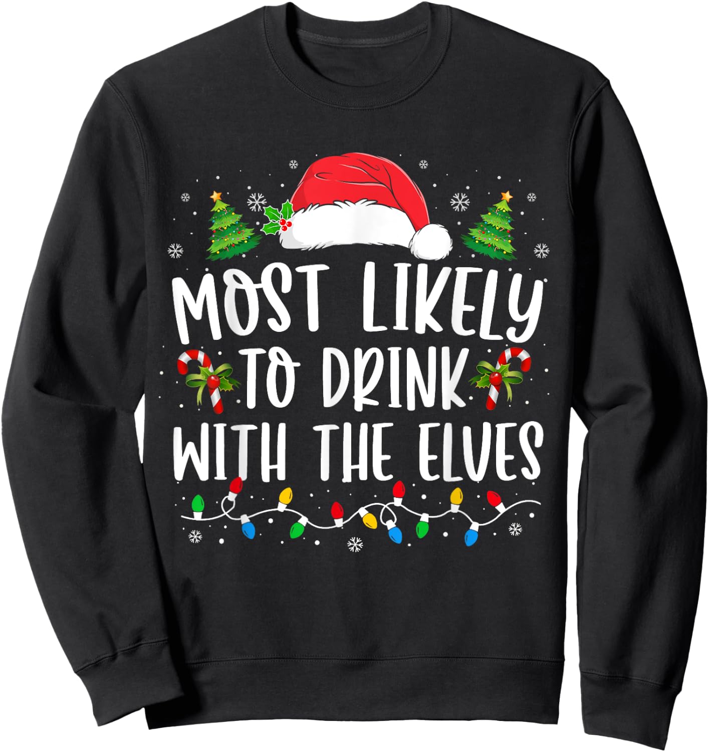Most Likely to Drink With The Elves Elf Drinking Christmas Sweatshirt - Sweatshirt | Black