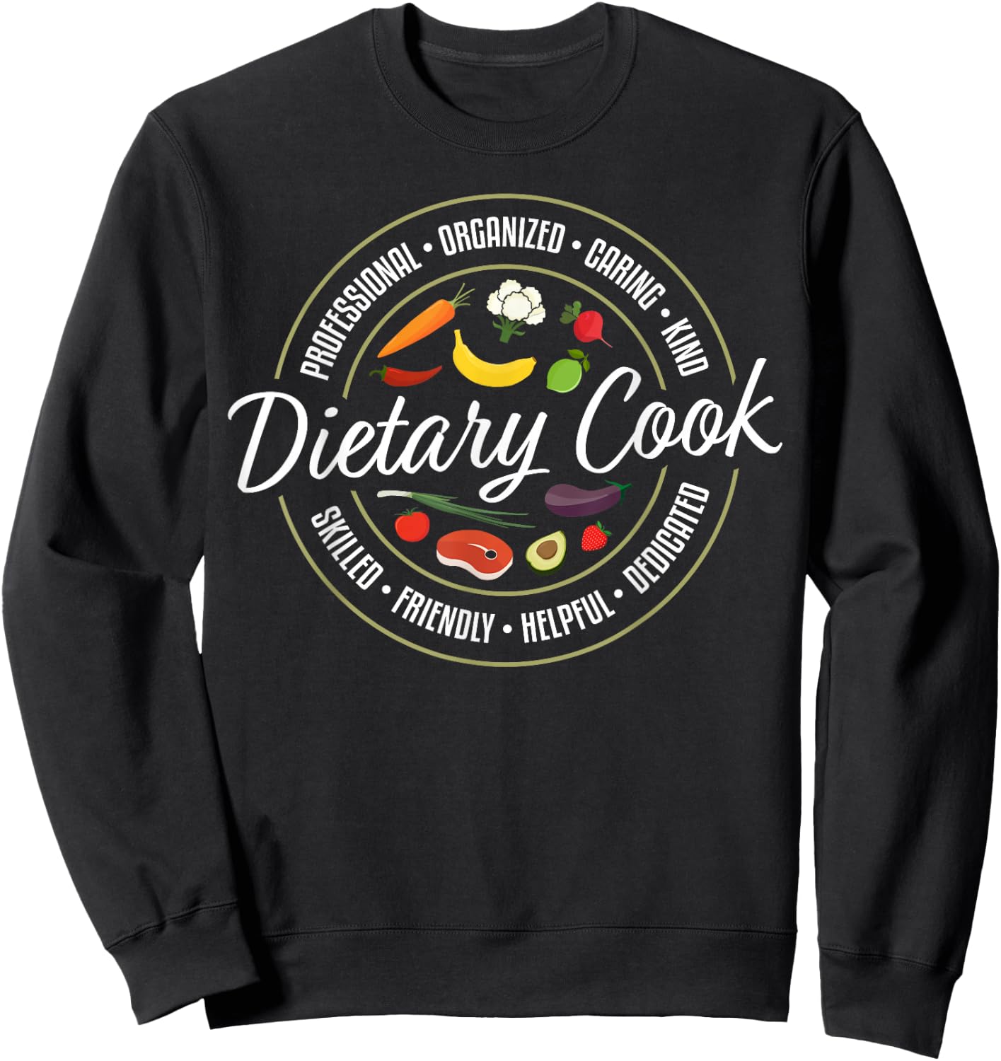 Dietary Cook Job Designs Dietary Cook Job Appreciation - Black, Small, -Adults, Short Sleeve, , Job Appreciation Sweatshirt - Sweatshirt | Black