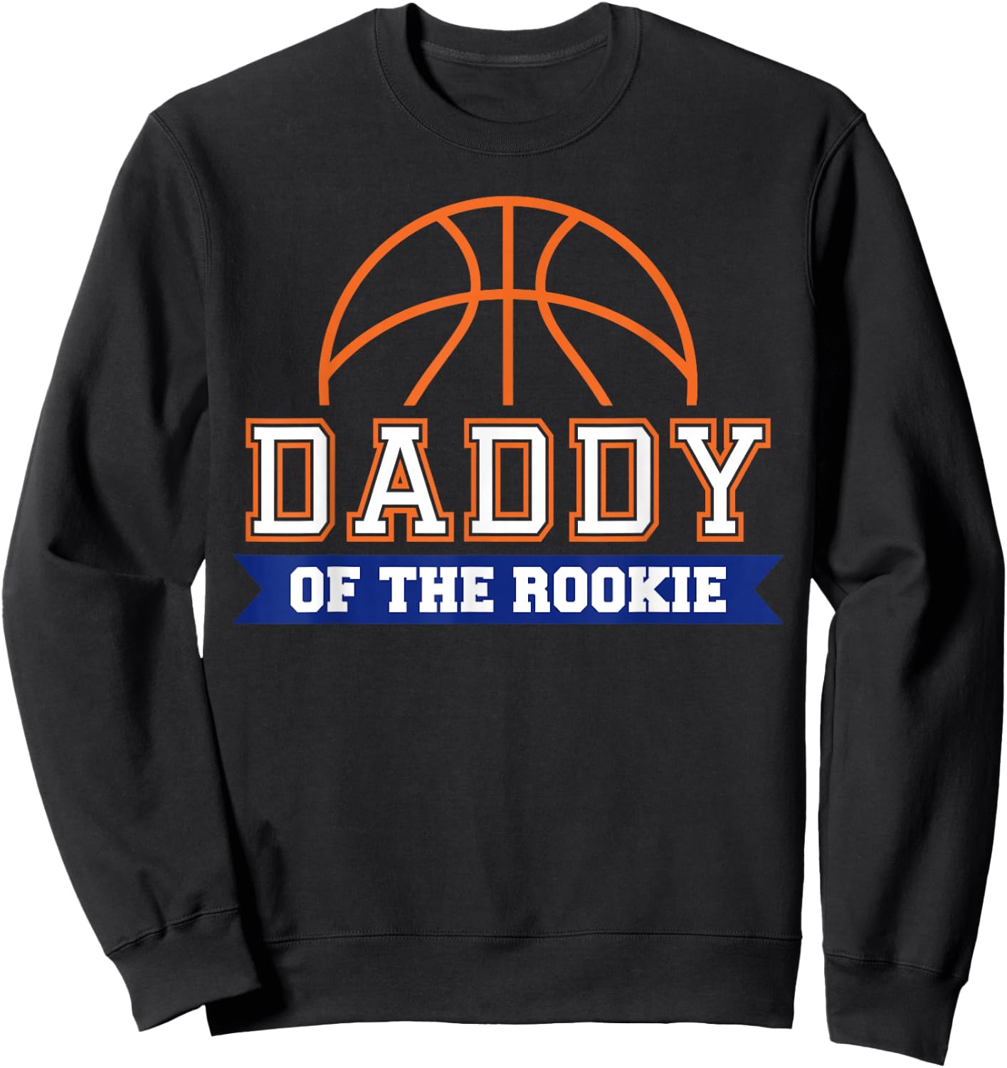 Daddy of Rookie 1st Birthday Basketball Theme Matching Party Sweatshirt - Sweatshirt | Black