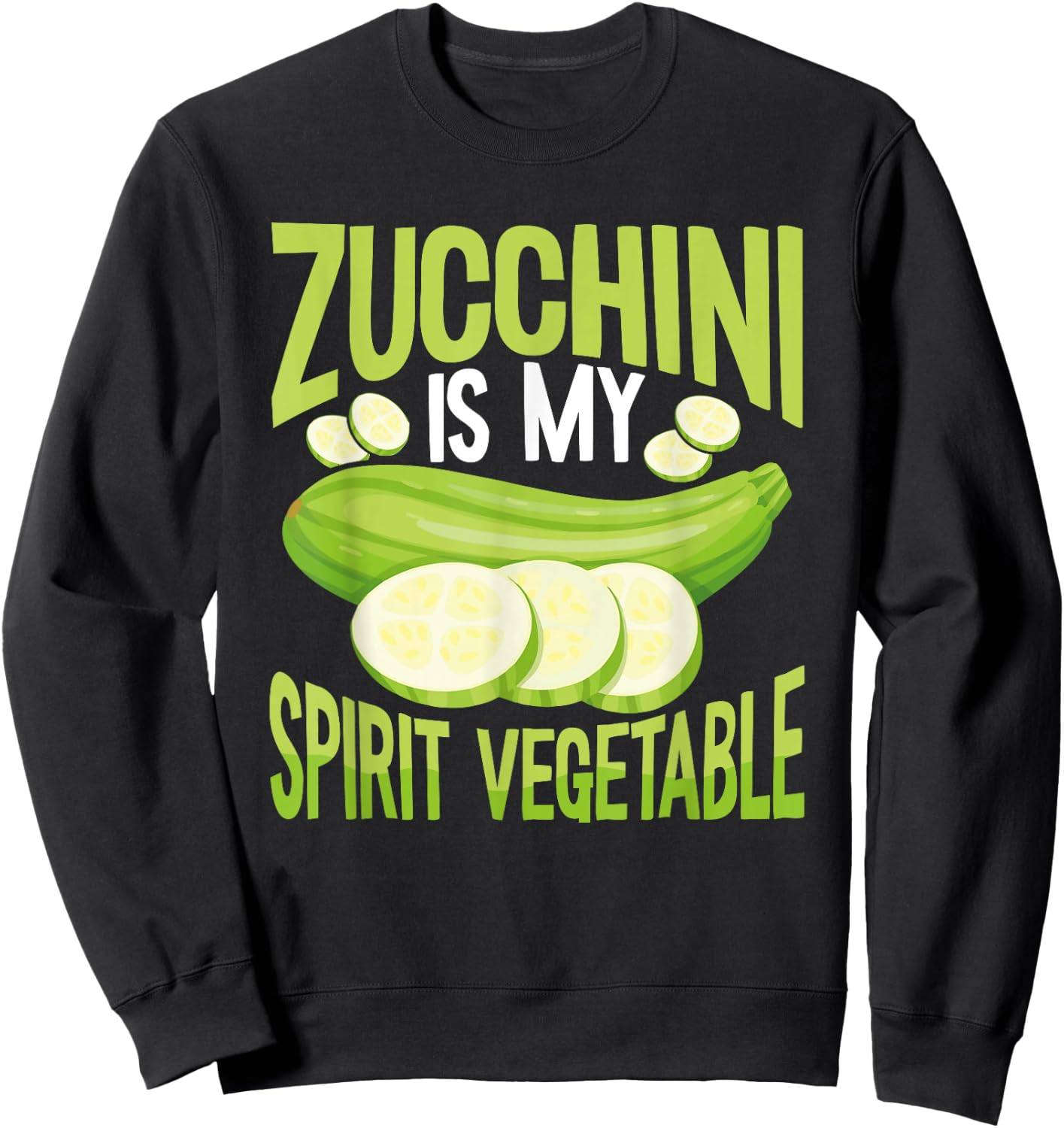 Zucchini Is My Spirit Vegetable Vegan Vegetable Sweatshirt - Sweatshirt | Black