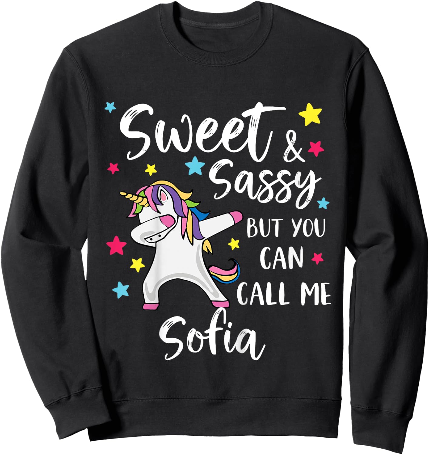 Kids Sweet And Sassy But You Can Call Me Sofia Personalized Name Sweatshirt - Sweatshirt | Black