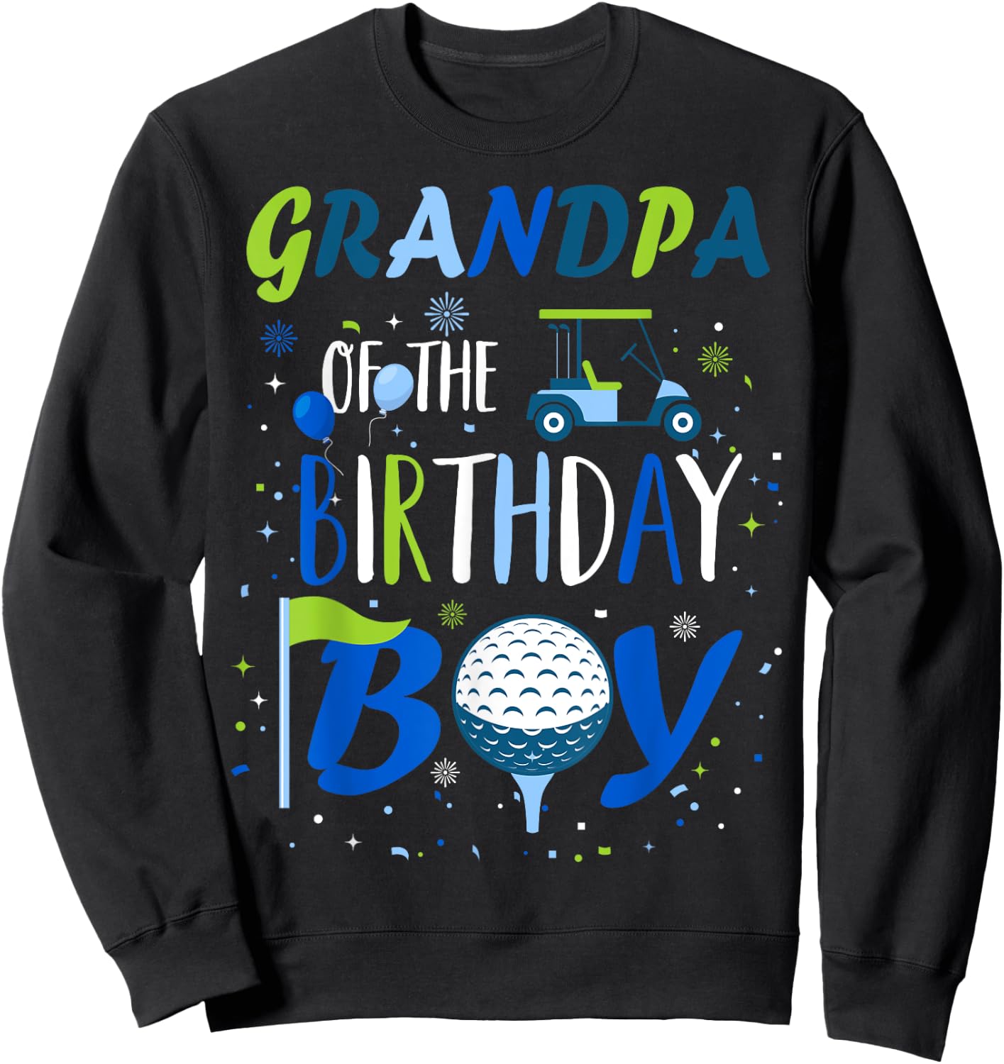 Grandpa of The Birthday Boy Hole in One Golf Sport Matching Sweatshirt - Sweatshirt | Black