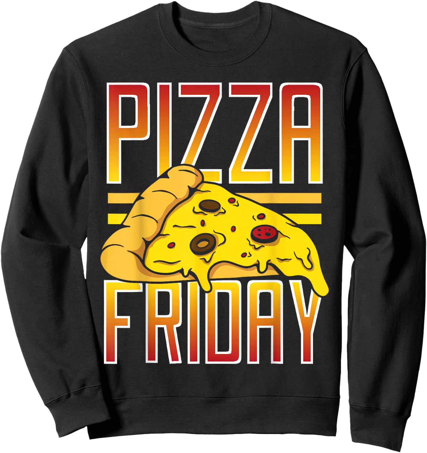 Pizza Friday Funny Food Sweatshirt - Sweatshirt | Black