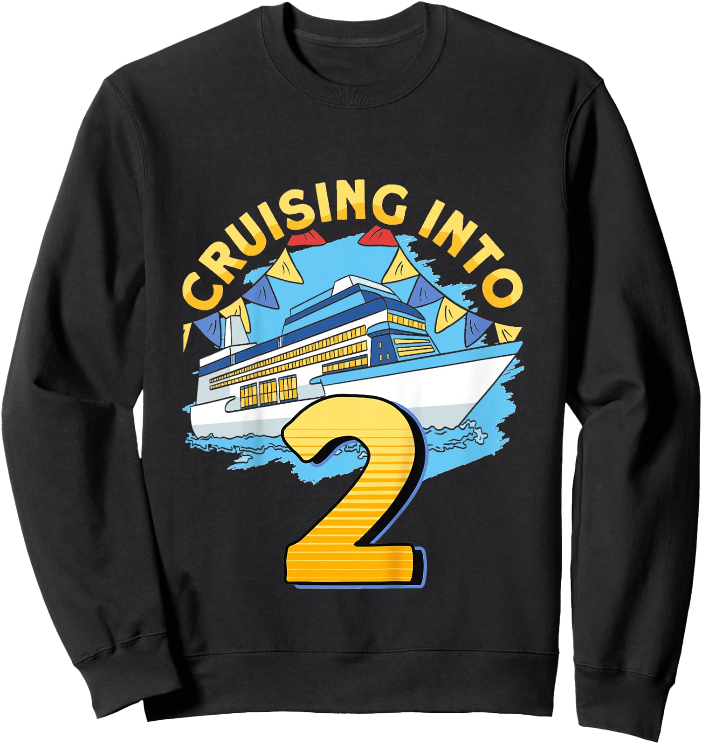 Kids Cruising Boat Cruising Into 2 Birthday Cruise Sweatshirt - Sweatshirt | Black