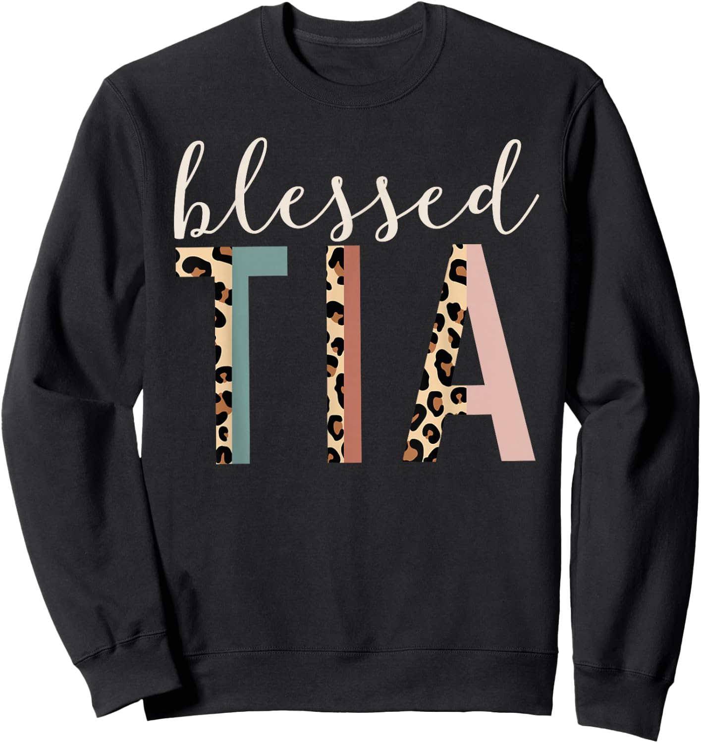 Blessed Tia Aunt Cute Leopard Print Sweatshirt - Sweatshirt | Black