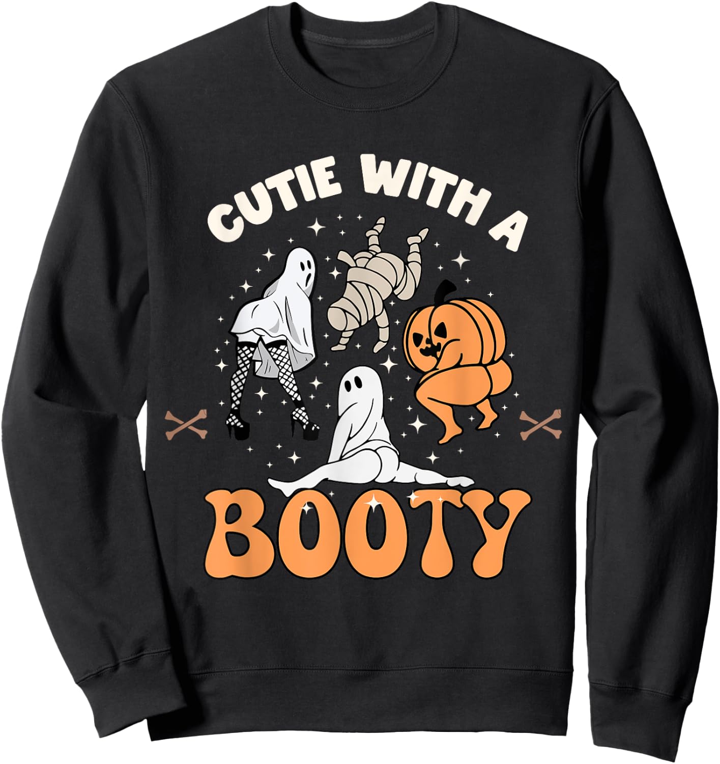 Cutie With A Booty Halloween Joke Twerking Ghost Splits Heel Sweatshirt - Sweatshirt | Black