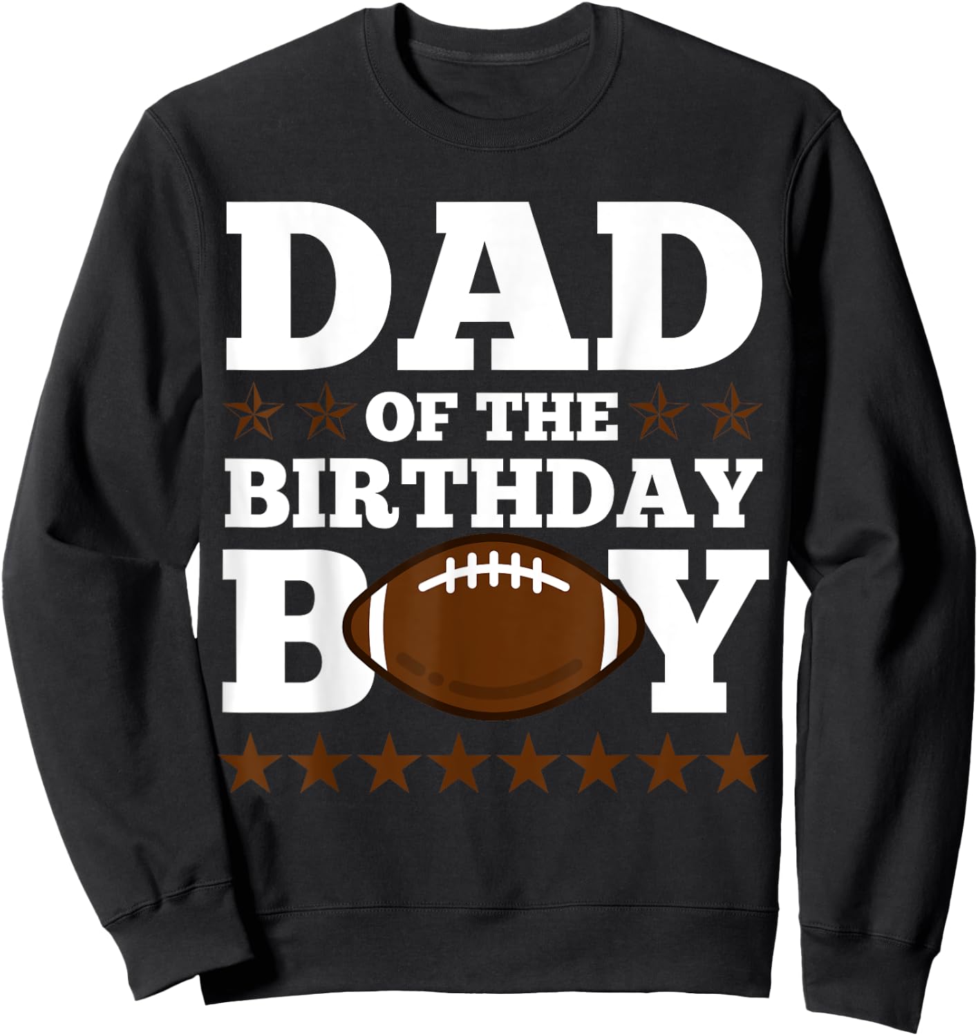American Football Dad of The Birthday Boy Funny Party Sweatshirt - Sweatshirt | Black
