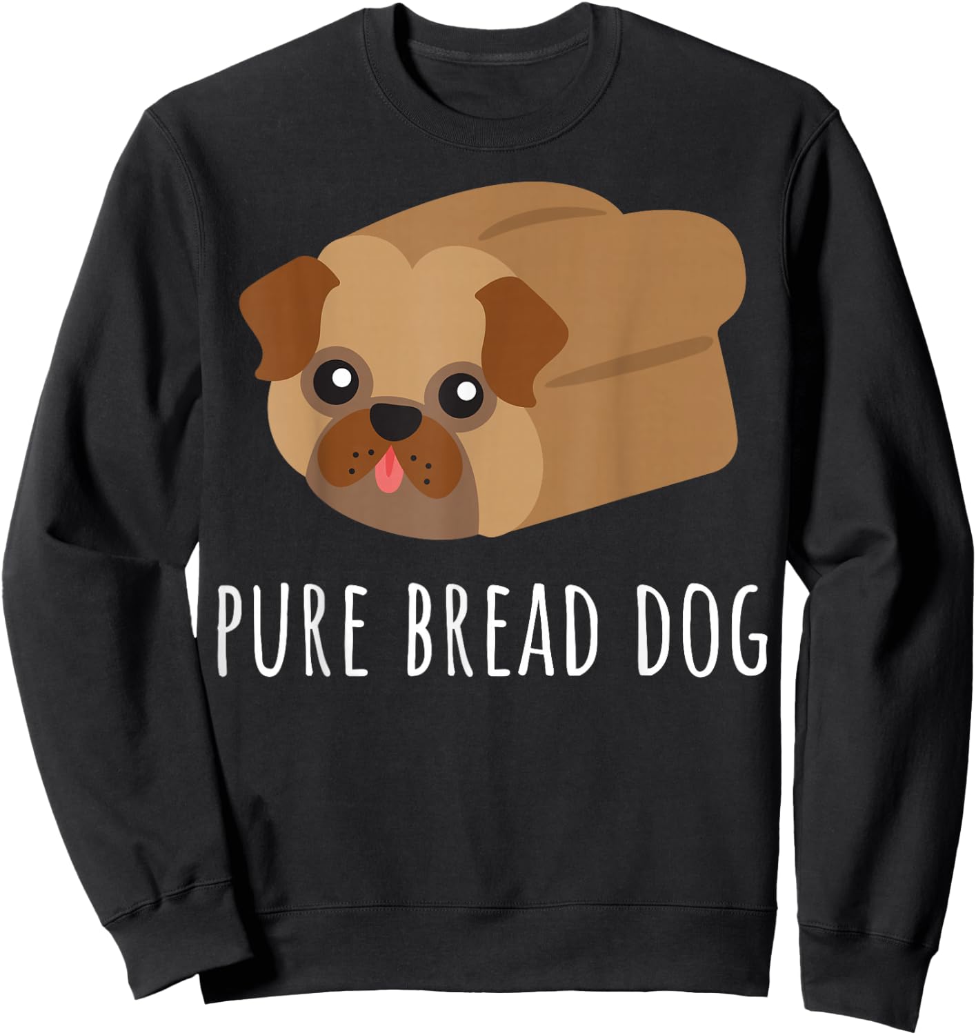 Funny Pure Bread Dog Lover Cool Puppy Pet Owner Cute Pug Sweatshirt - Sweatshirt | Black