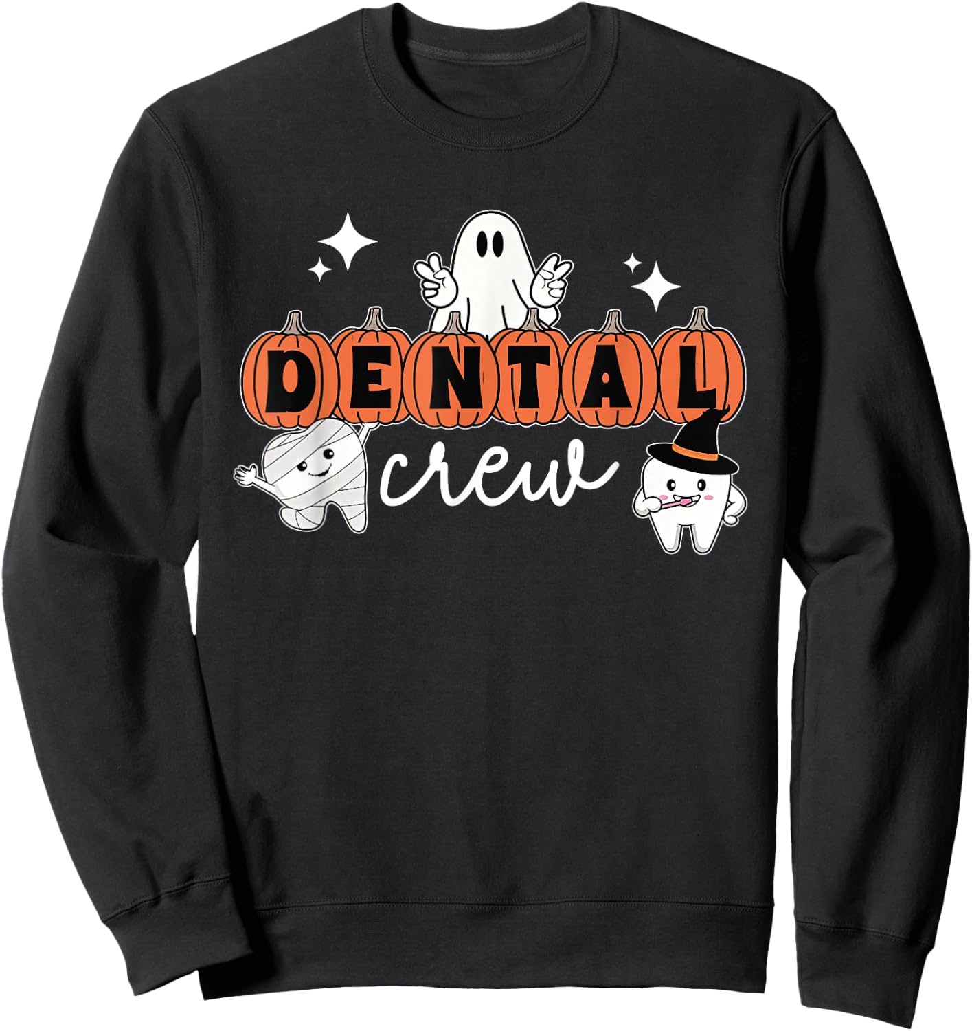 Halloween Dental Crew Pumpkin Ghost Spooky Dental Hygienist Sweatshirt - Sweatshirt | Black