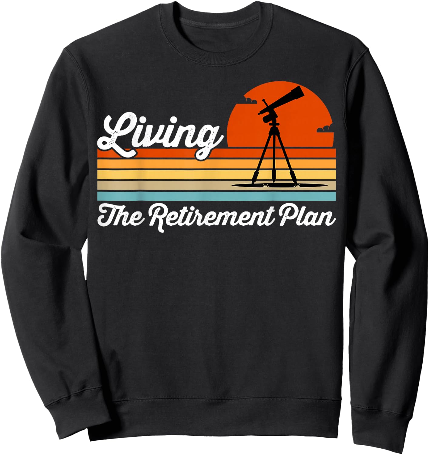 Retirement Plan Sky Observing Telescope Astronomy Fan Sweatshirt - Sweatshirt | Black