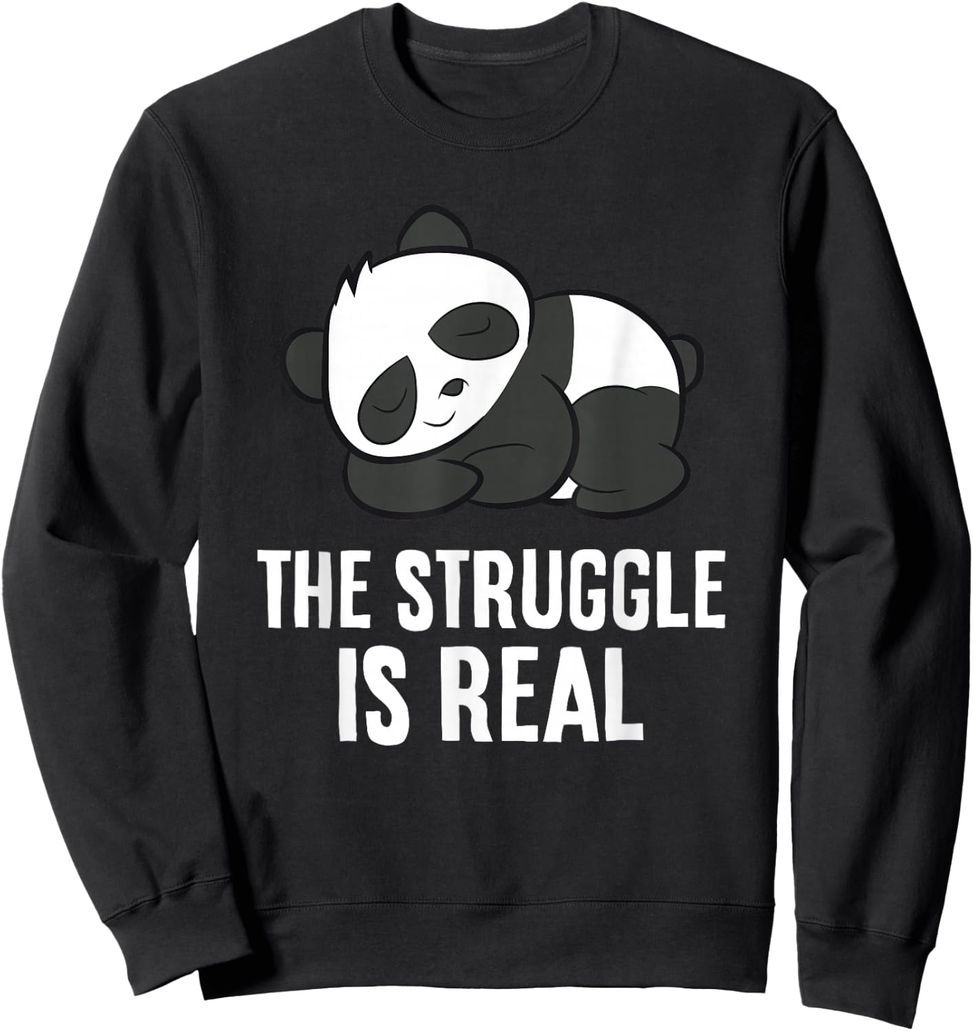 The Struggle Is Real Tired Panda Sleeping Panda Sweatshirt - Sweatshirt | Black