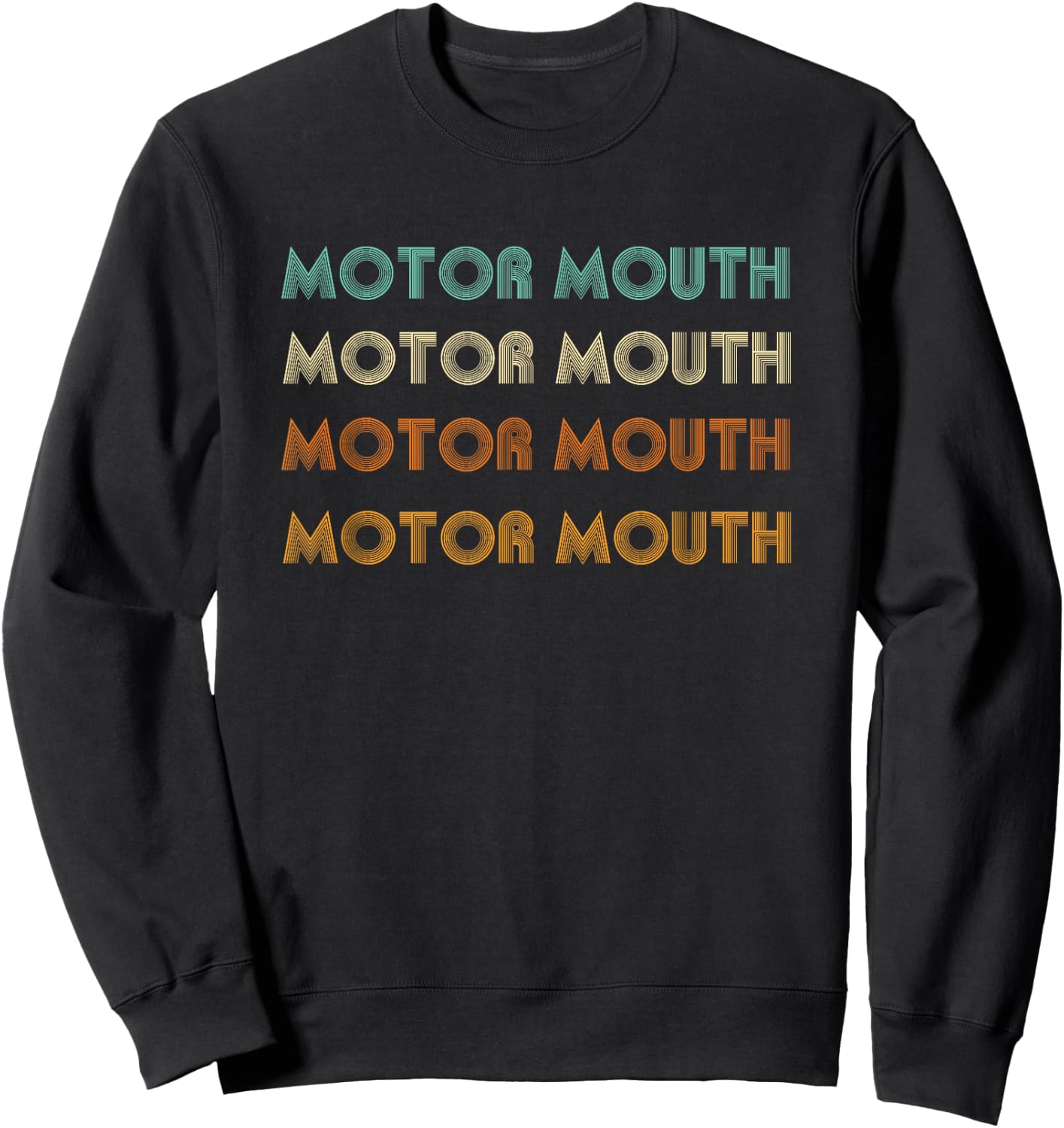 Motor Mouth, word art design, Vintage, retro style Sweatshirt - Sweatshirt | Black