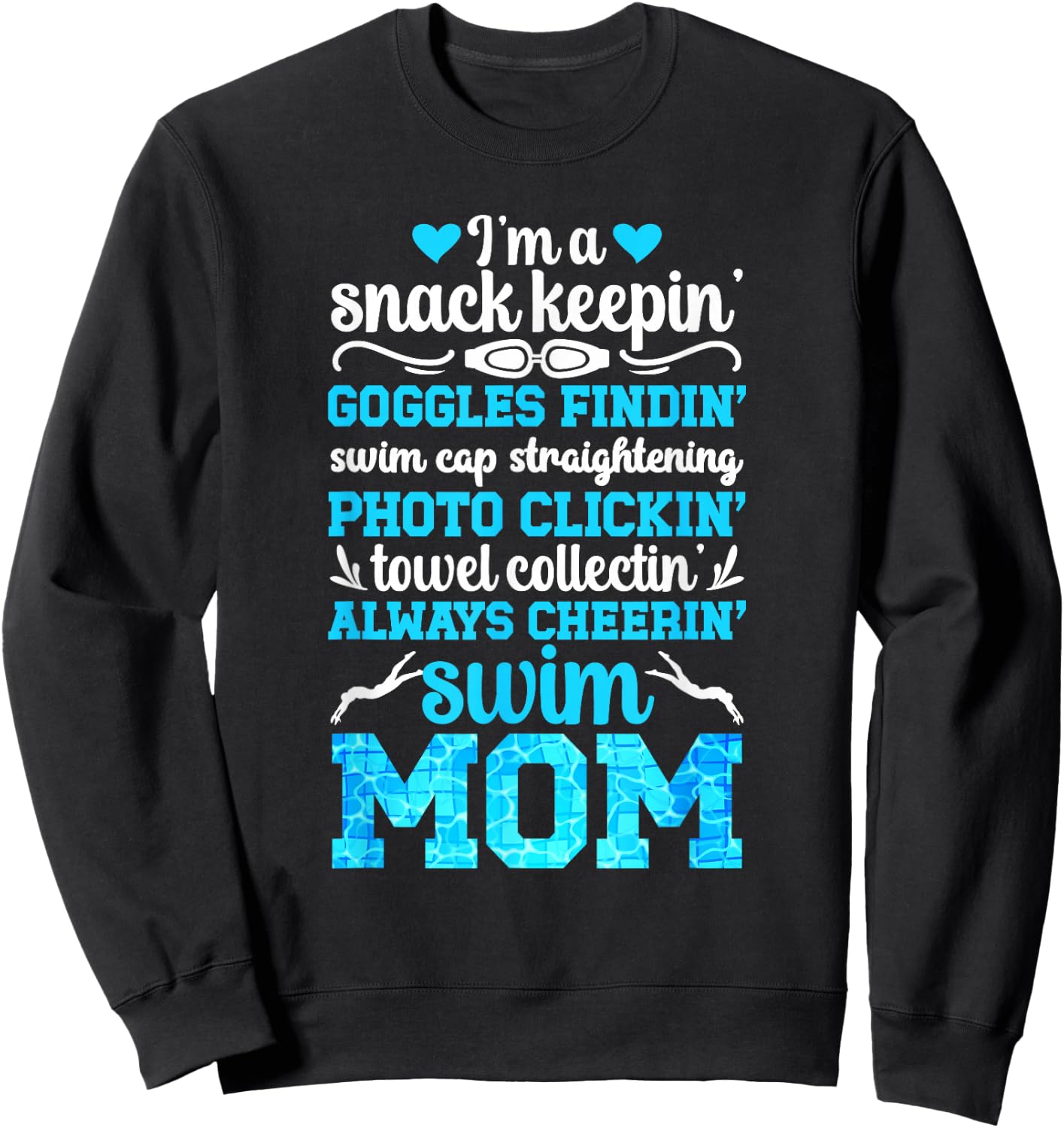 I'm A Swim Mom of A Swimmer Mom Swimming Mother Swim Mama Sweatshirt - Sweatshirt | Black