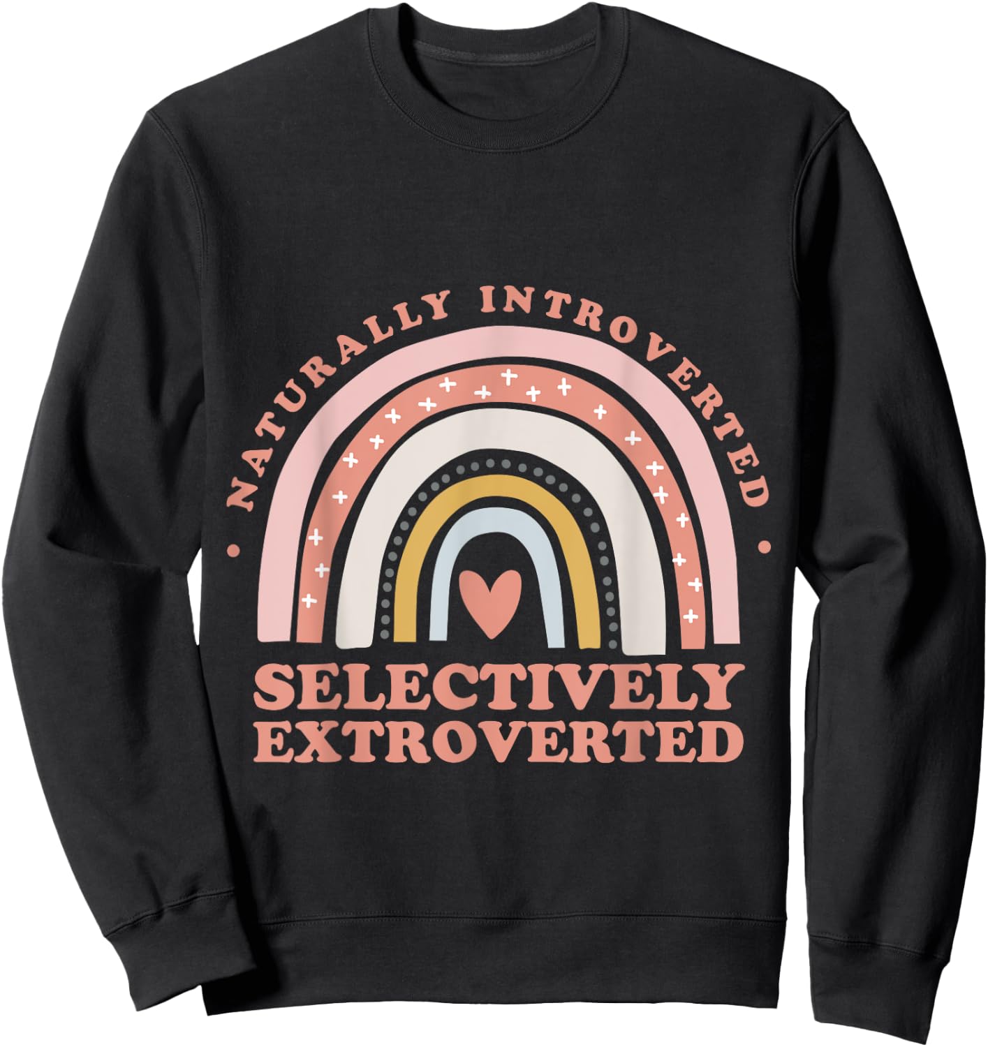 Naturally Introverted Selectively Extroverted - Rainbow Sweatshirt - Sweatshirt | Black