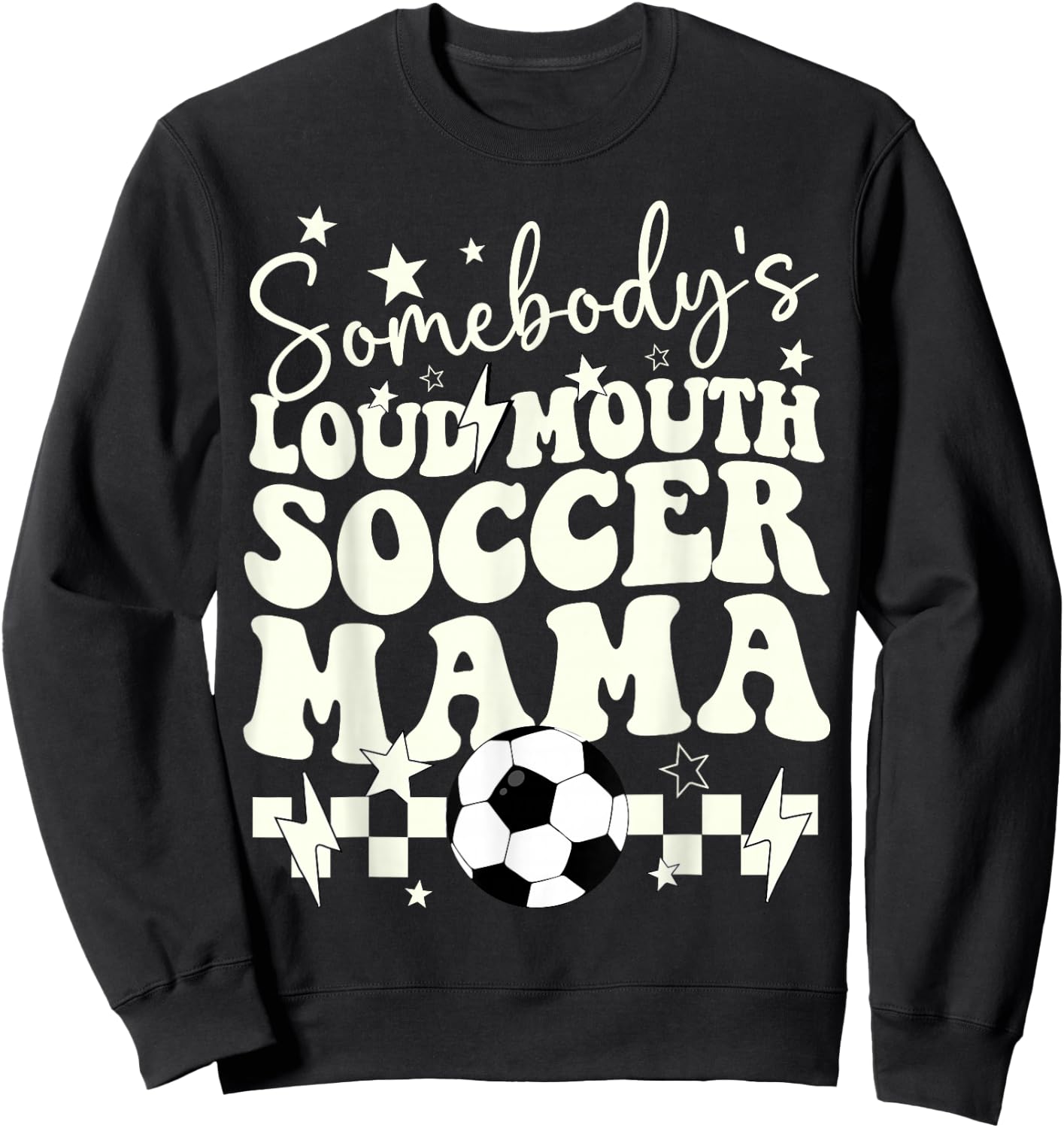 Somebody’s Loud Mouth Soccer Mama Retro Wavy Groovy Sweatshirt - Sweatshirt | Black