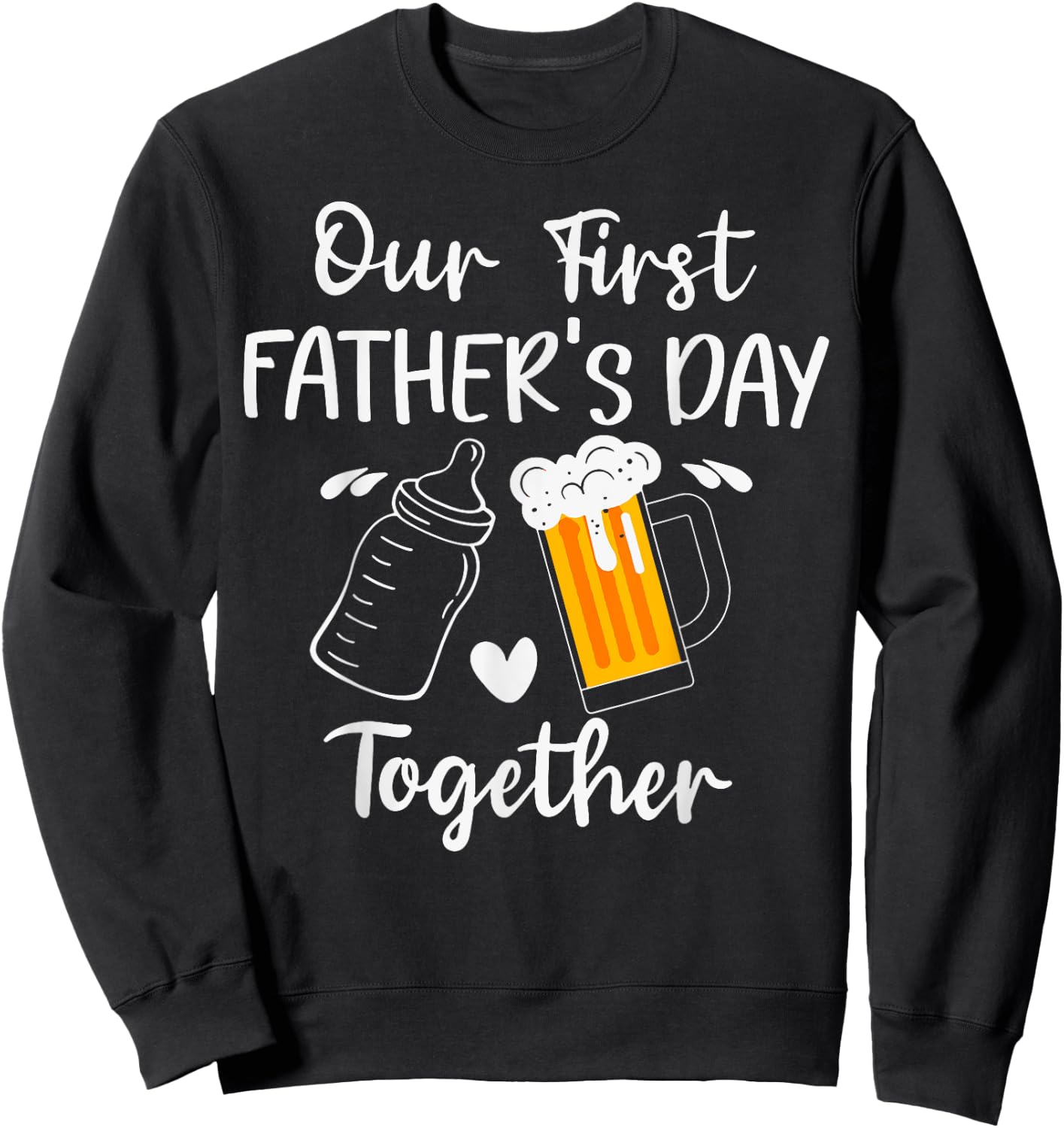 Our First Father's Day Milk Vs Beer Together Sweatshirt - Sweatshirt | Black