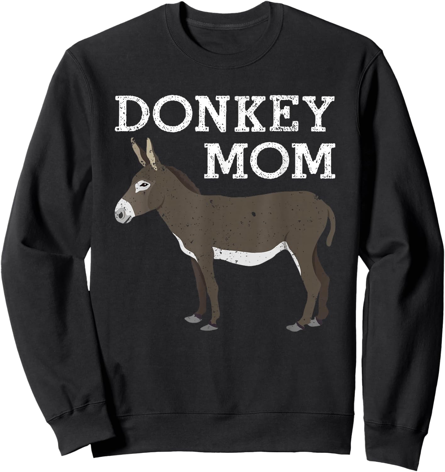 Cool Donkey Design For Mom Women Donkey Lover Animal Farmer Sweatshirt - Sweatshirt | Black