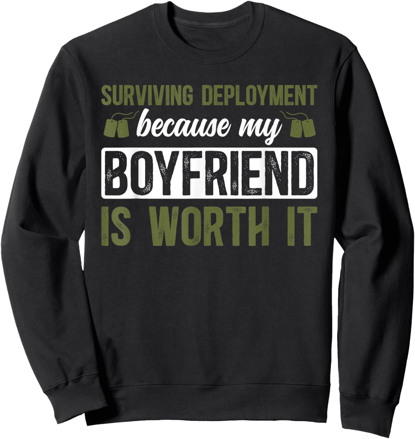 Boyfriend Is Worth It Military Girlfriend Soldier Girlfriend Sweatshirt - Sweatshirt | Black