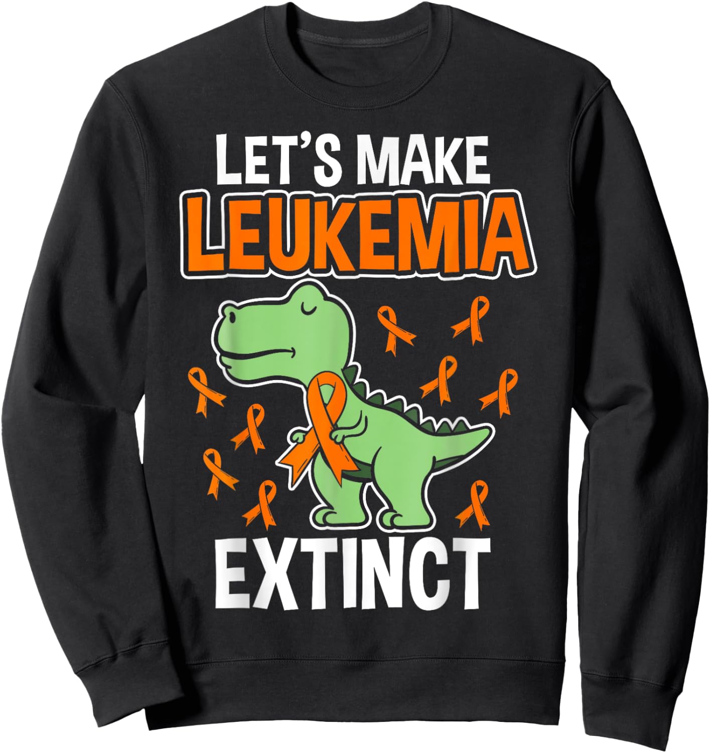 Leukemia Dinosaur Orange Ribbon T-rex Awareness Month Sweatshirt - Sweatshirt | Black