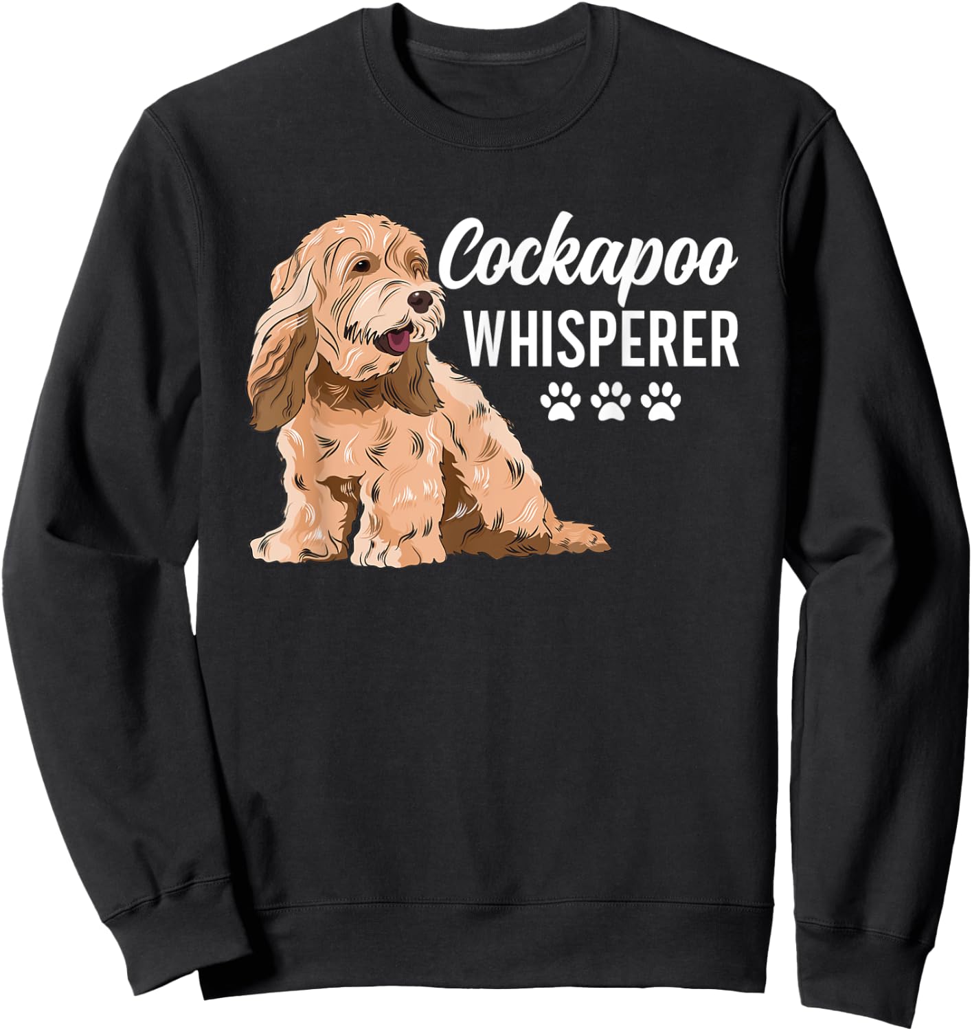 Cockapoo Whisperer Cockapoo Dog Owner Sweatshirt - Sweatshirt | Black