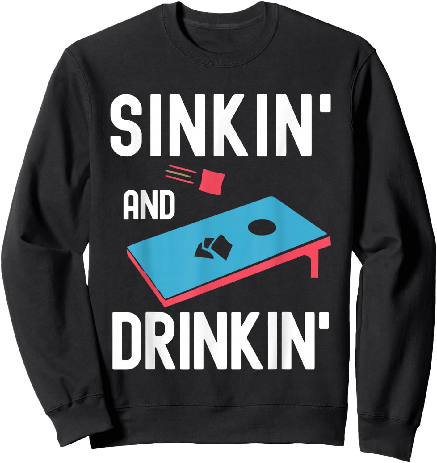 Sinking And Drinking Cornhole Player Funny Bean Bag Sweatshirt - Sweatshirt | Black