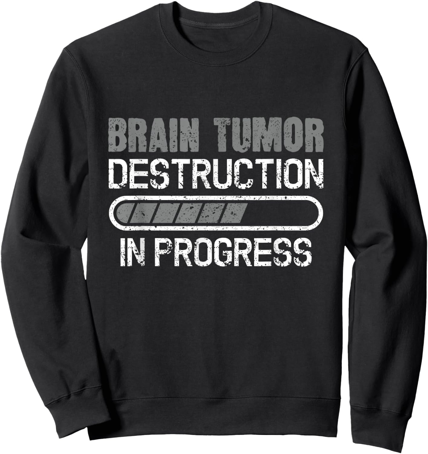 Brain Tumor Destruction In Progress Brain Cancer Awareness Sweatshirt - Sweatshirt | Black
